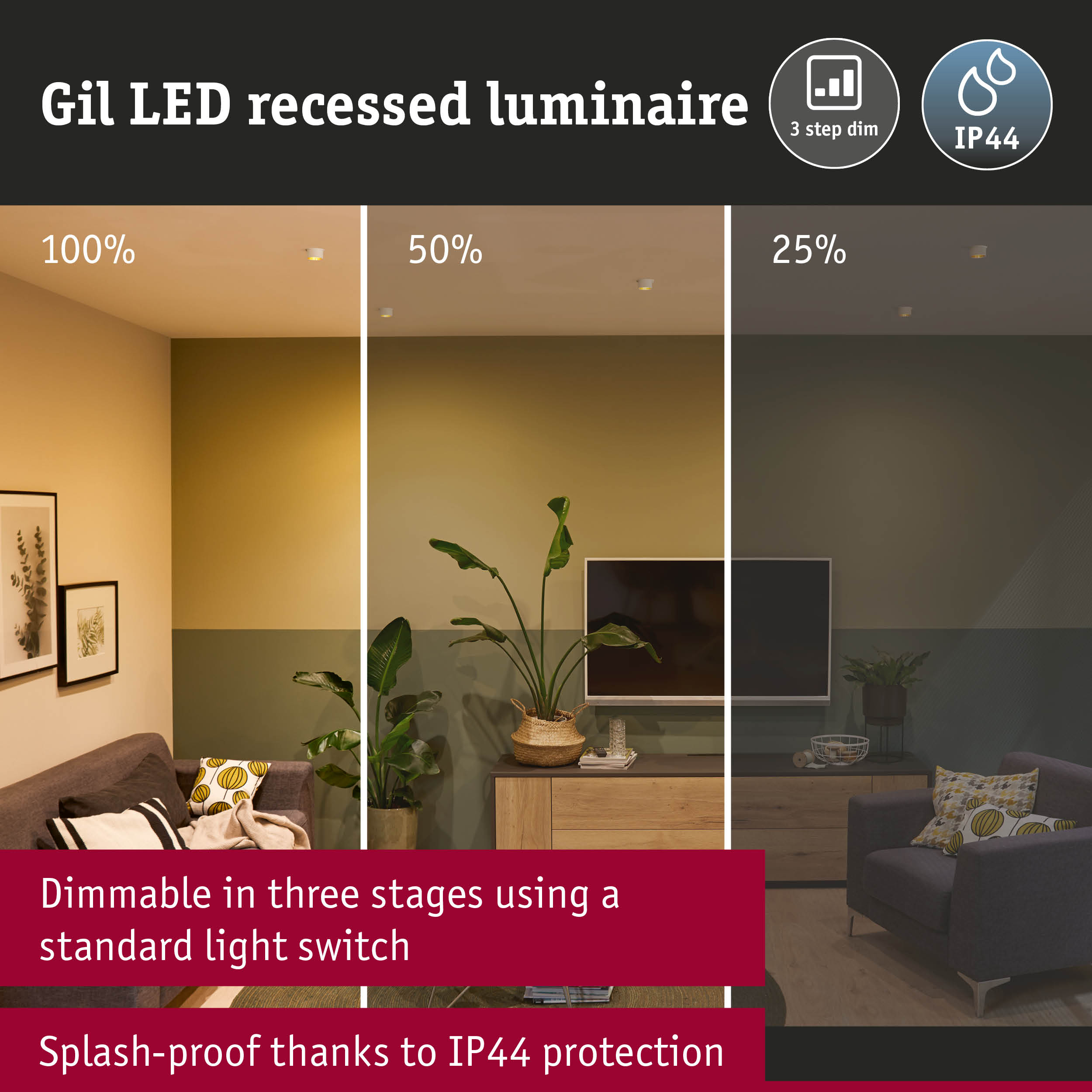 Gil white recessed LED luminaire with three dimming stages 100%, 50%, 25% and IP44 splash protection