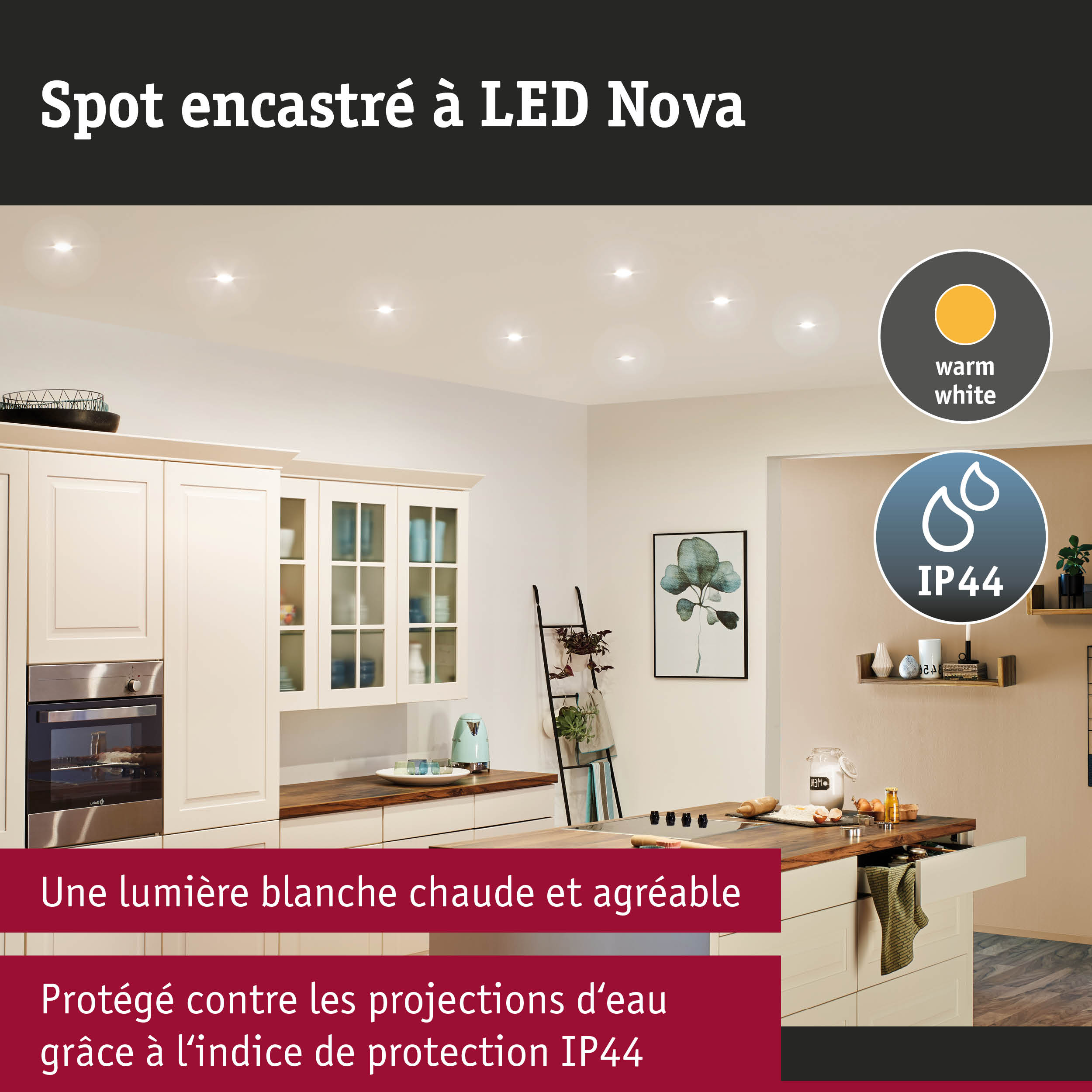 Spot encastré LED Nova avec lumière blanc chaud et protection IP44 pour pièces humides en cuisine moderne