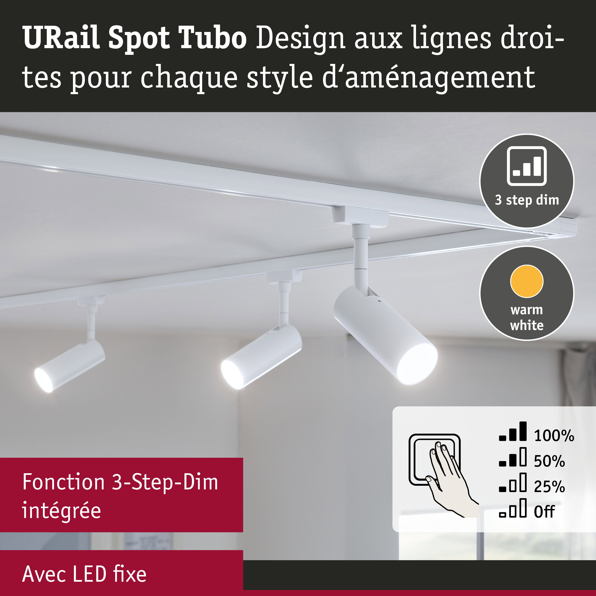 Spot LED URail Spot Tubo blanc avec fonction 3-Step-Dim et lumière blanc chaud fixé au plafond