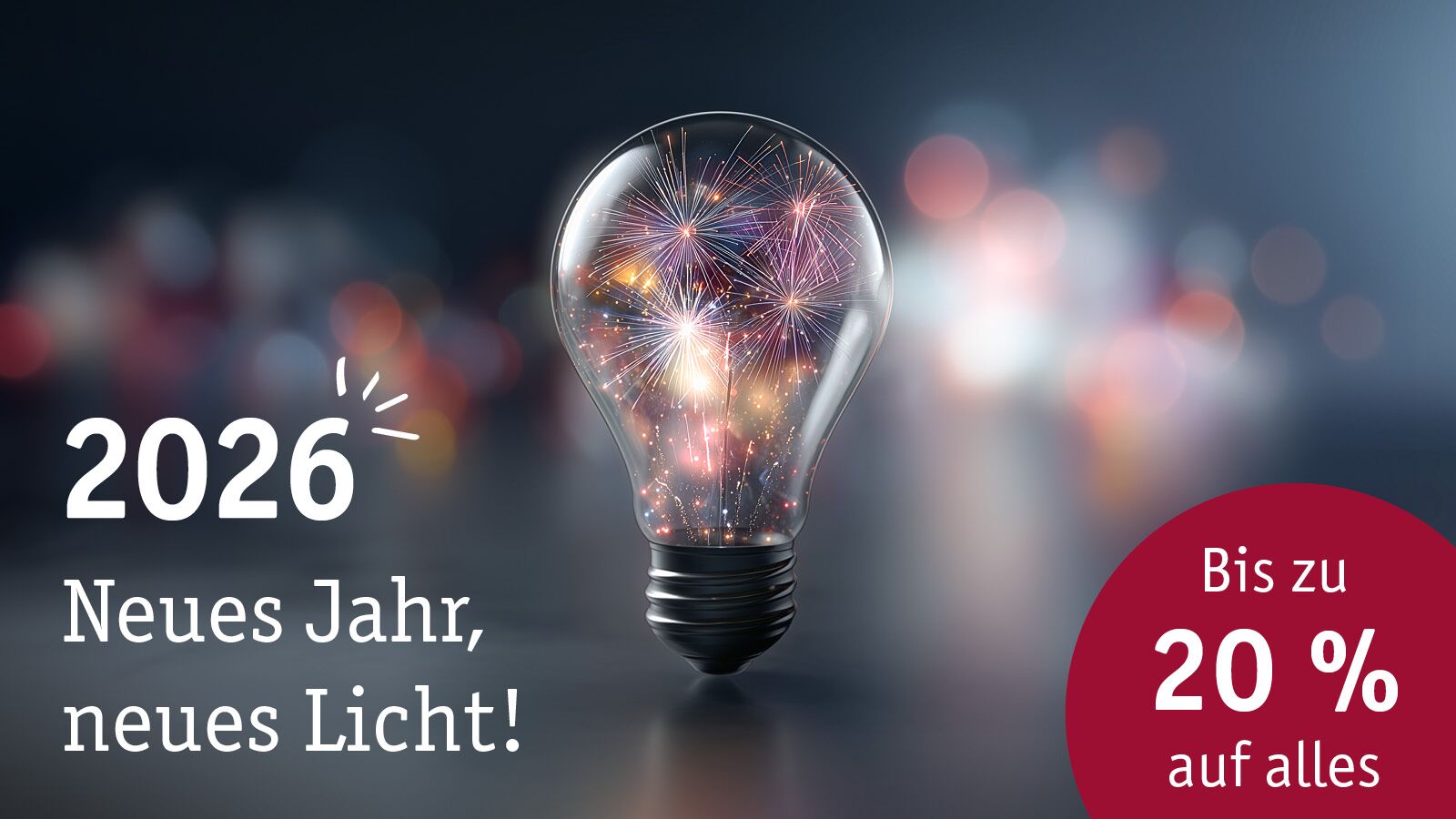 Glühbirne mit bunten Feuerwerkslichtern symbolisiert neues Licht 2026 und 20 Prozent Rabattaktion