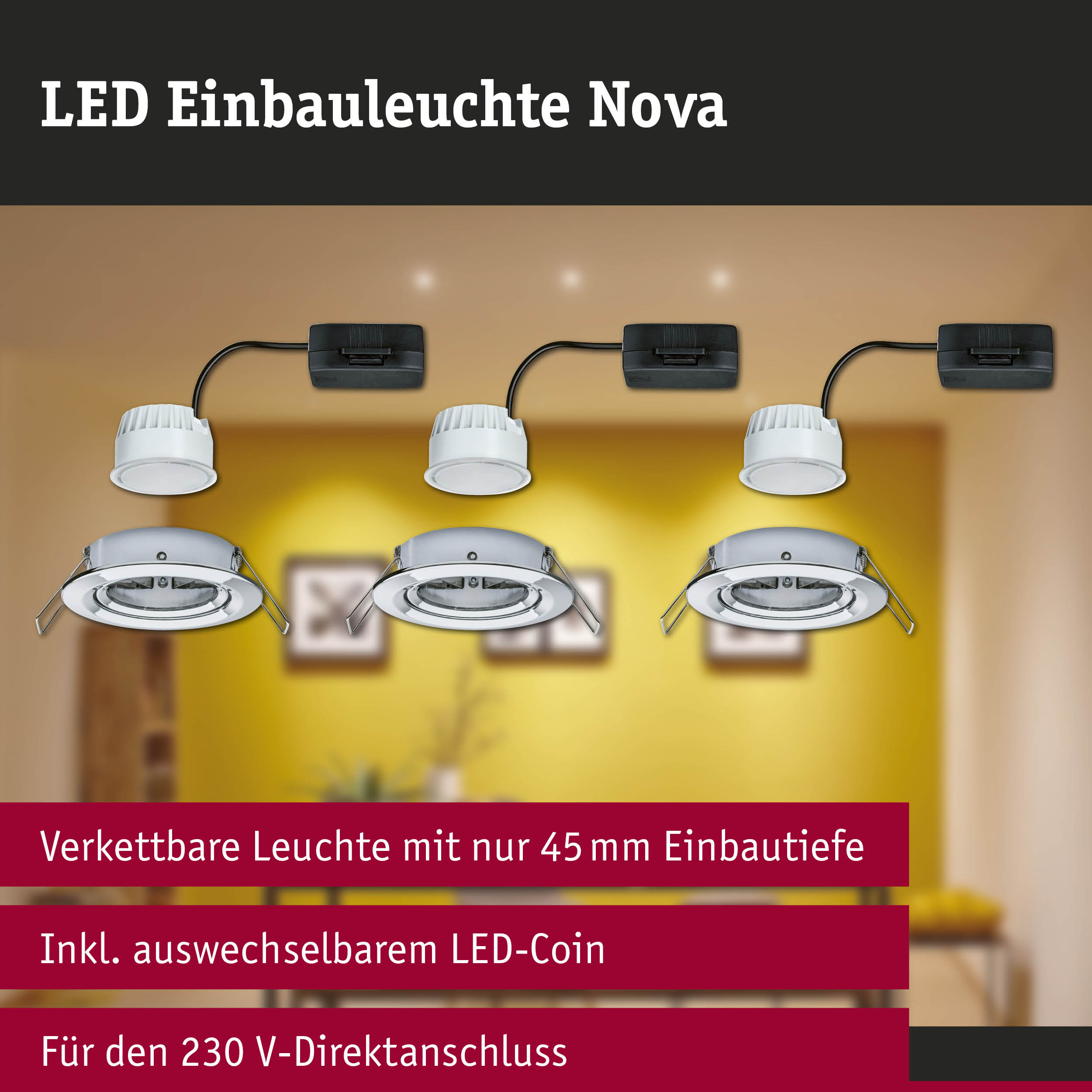 LED Einbauleuchte Nova in Weiß mit 45 mm Einbautiefe und austauschbarem LED-Coin für 230 V Anschluss