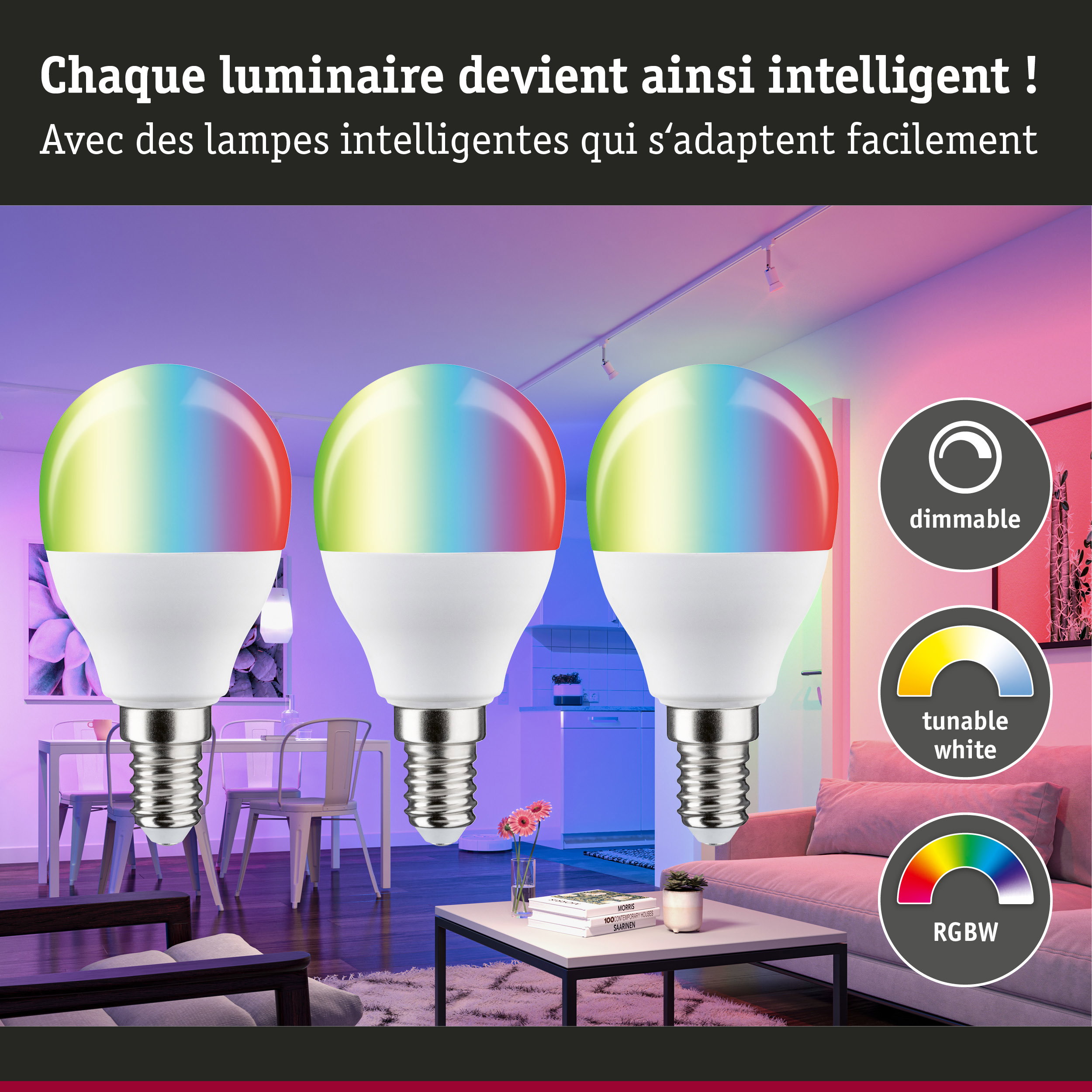 Trois ampoules LED RGBW dimmables et tunables blanc avec base blanche dans un salon moderne.