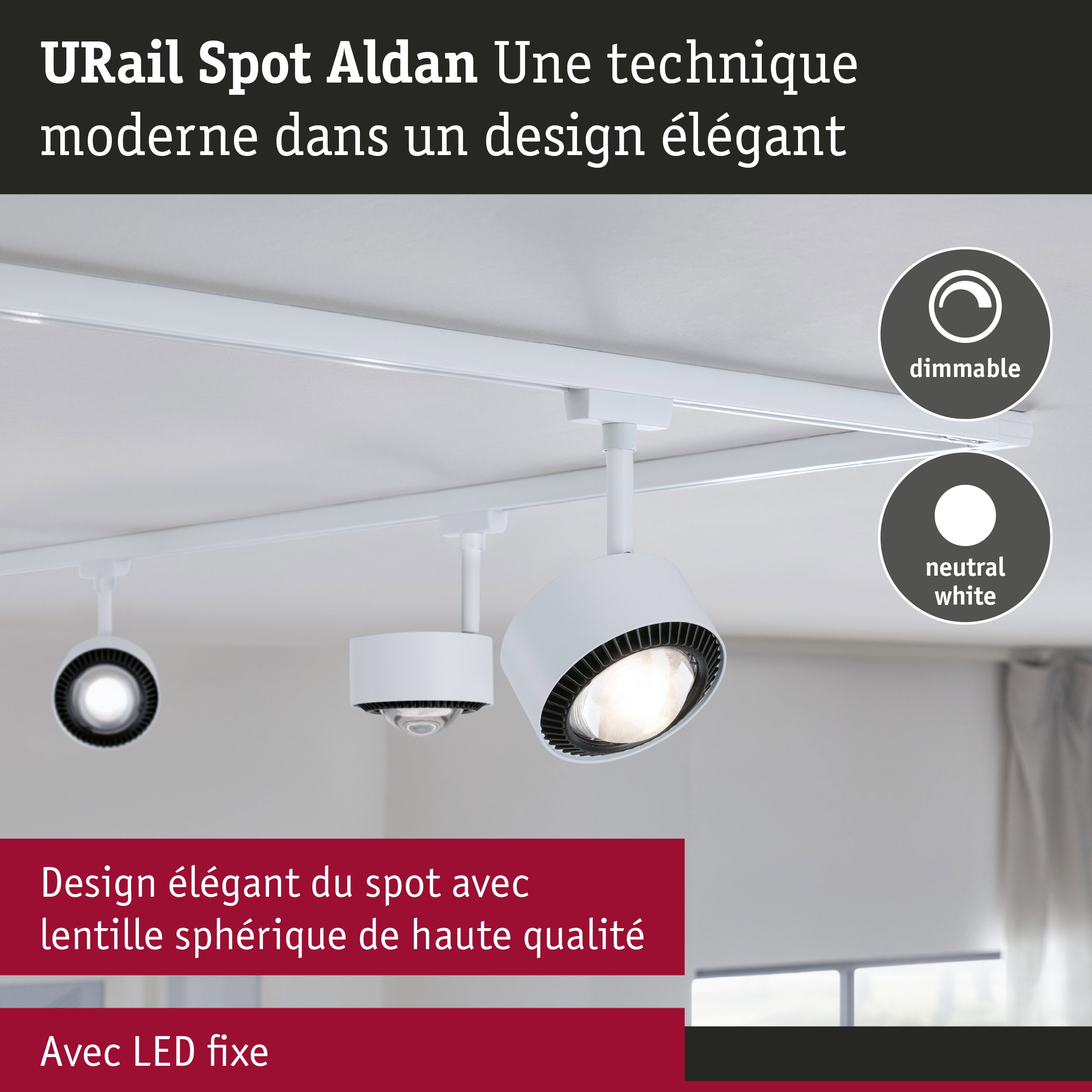 Spot LED URail Aldan blanc avec lumière blanche neutre dimmable et design moderne élégant