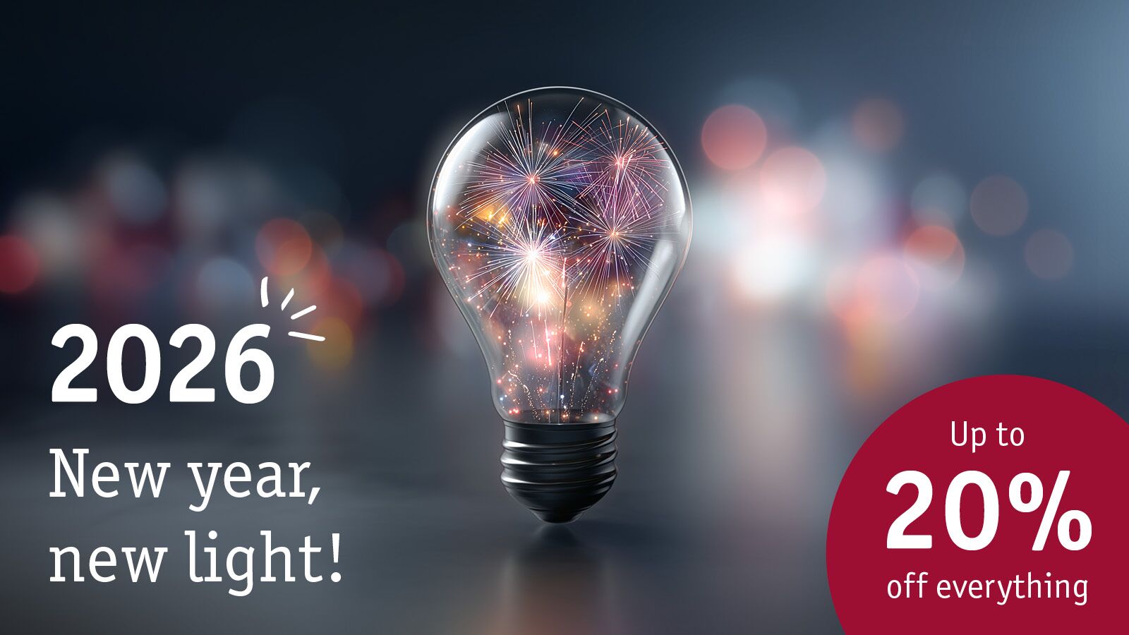 Light bulb with fireworks inside symbolizing new light for 2026 and up to 20% discount offer