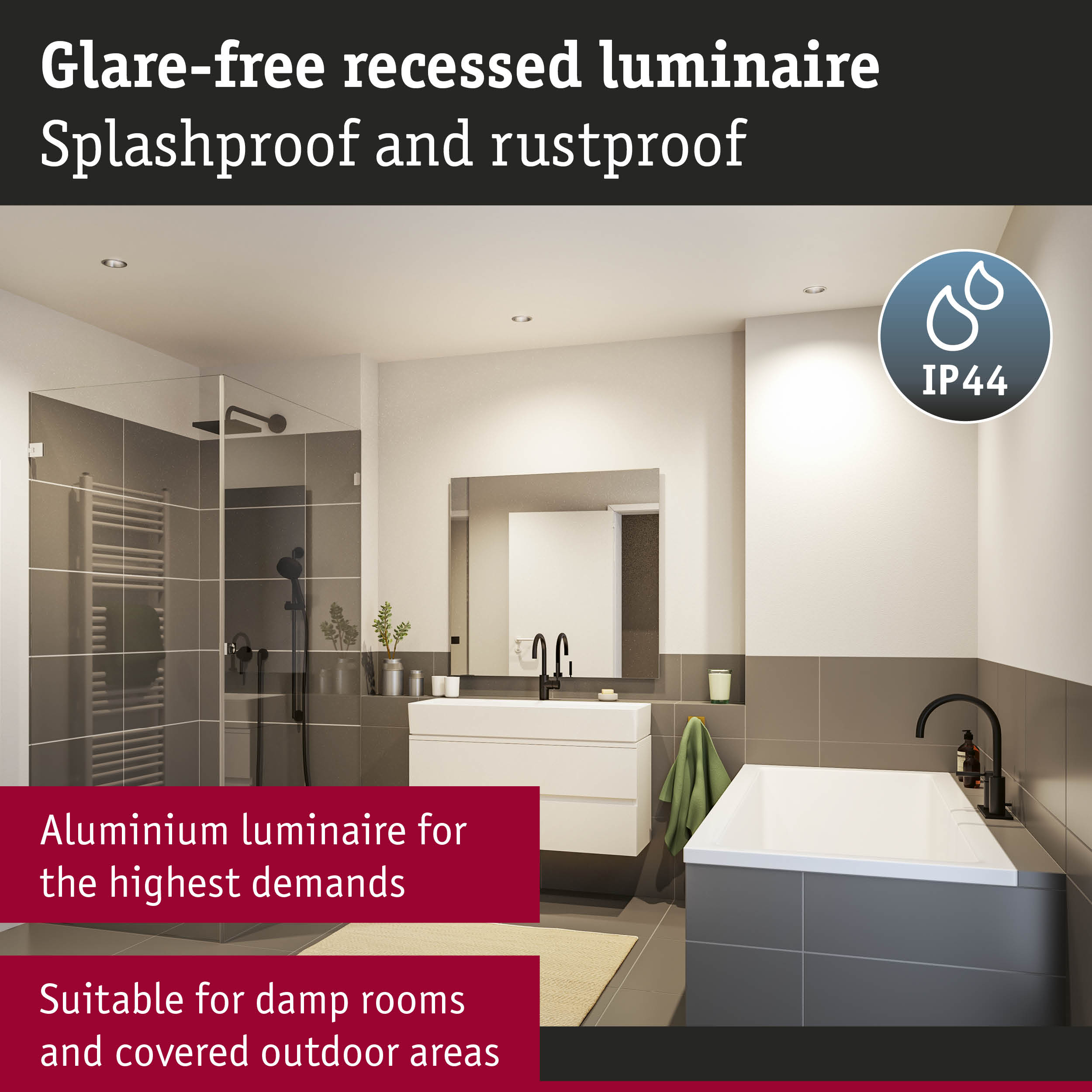 Aluminium recessed luminaire in bathroom with IP44 rating, splashproof and rustproof, suitable for damp rooms