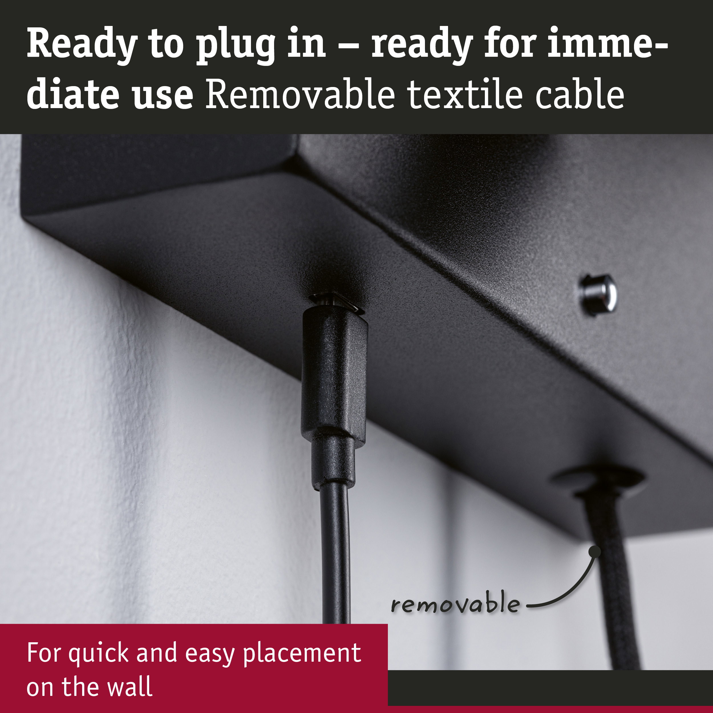 Black wall mount with removable textile cable for quick installation and flexible use