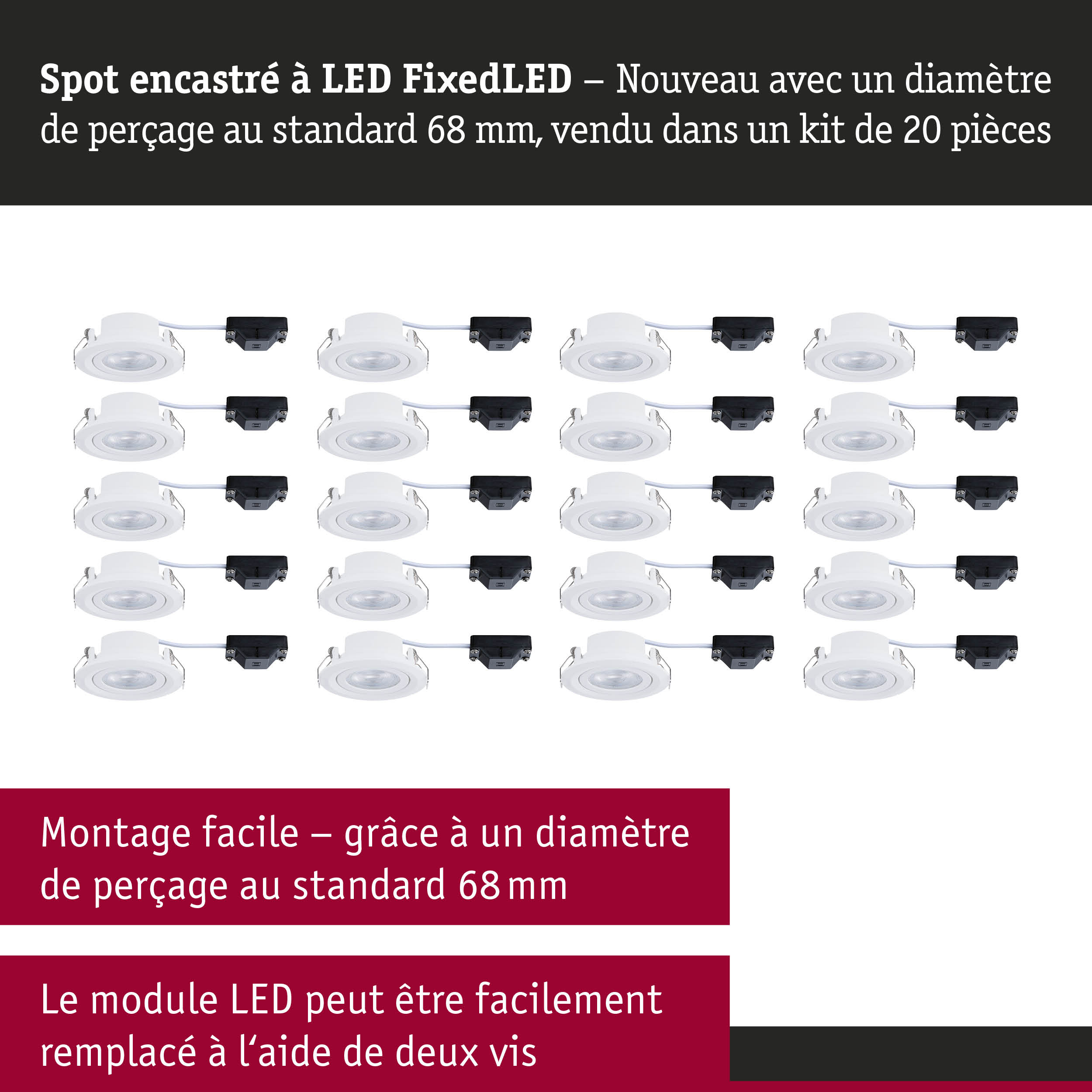 Kit de 20 spots encastrés LED blancs de 68 mm de diamètre pour installation et remplacement faciles