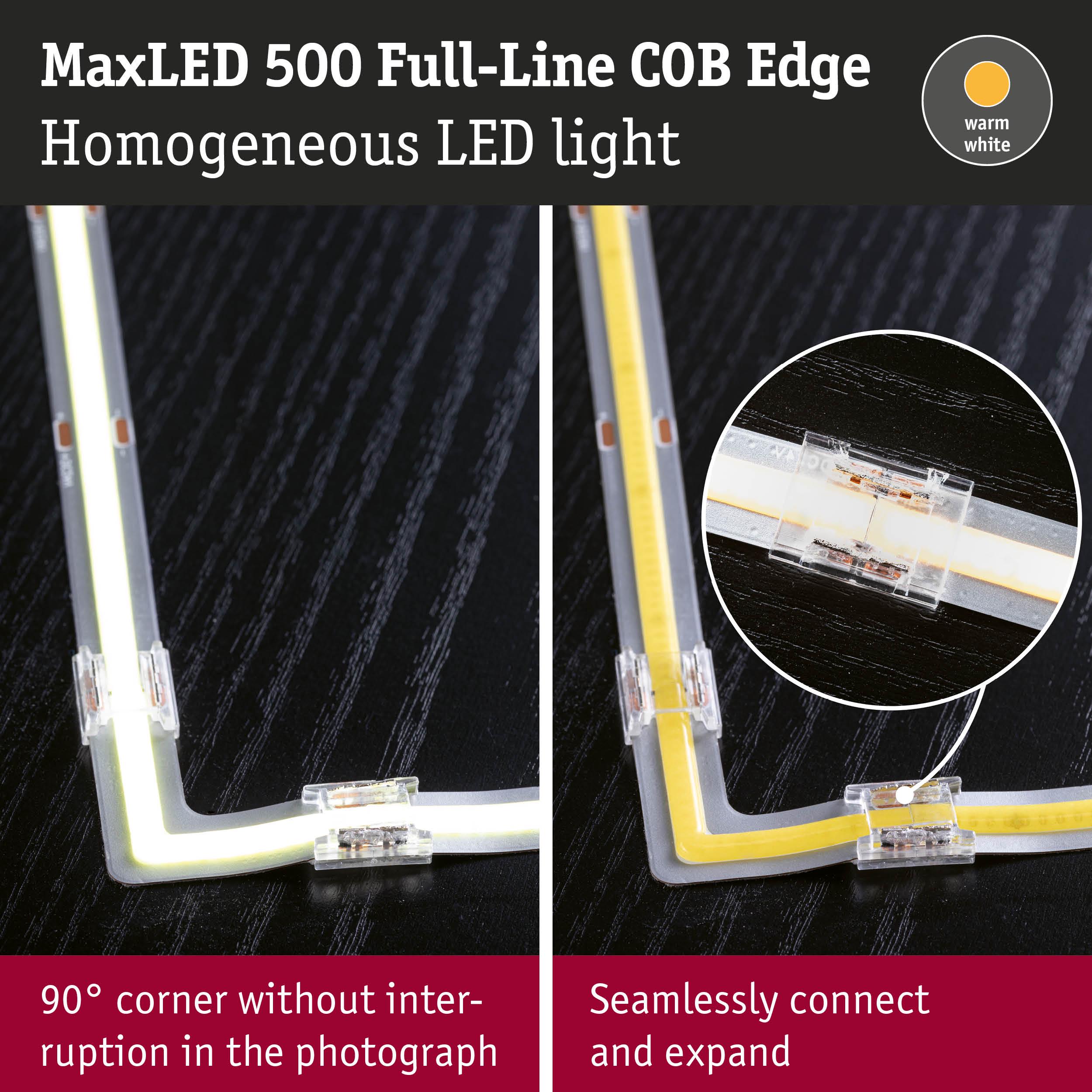 MaxLED 500 Full-Line COB Edge LED strip with warm white light and seamless 90° corner for flexible lighting setups