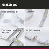 Bande LED MaxLED 500 avec 72 LEDs/m, ruban adhésif au dos et facile à couper pour éclairage personnalisé
