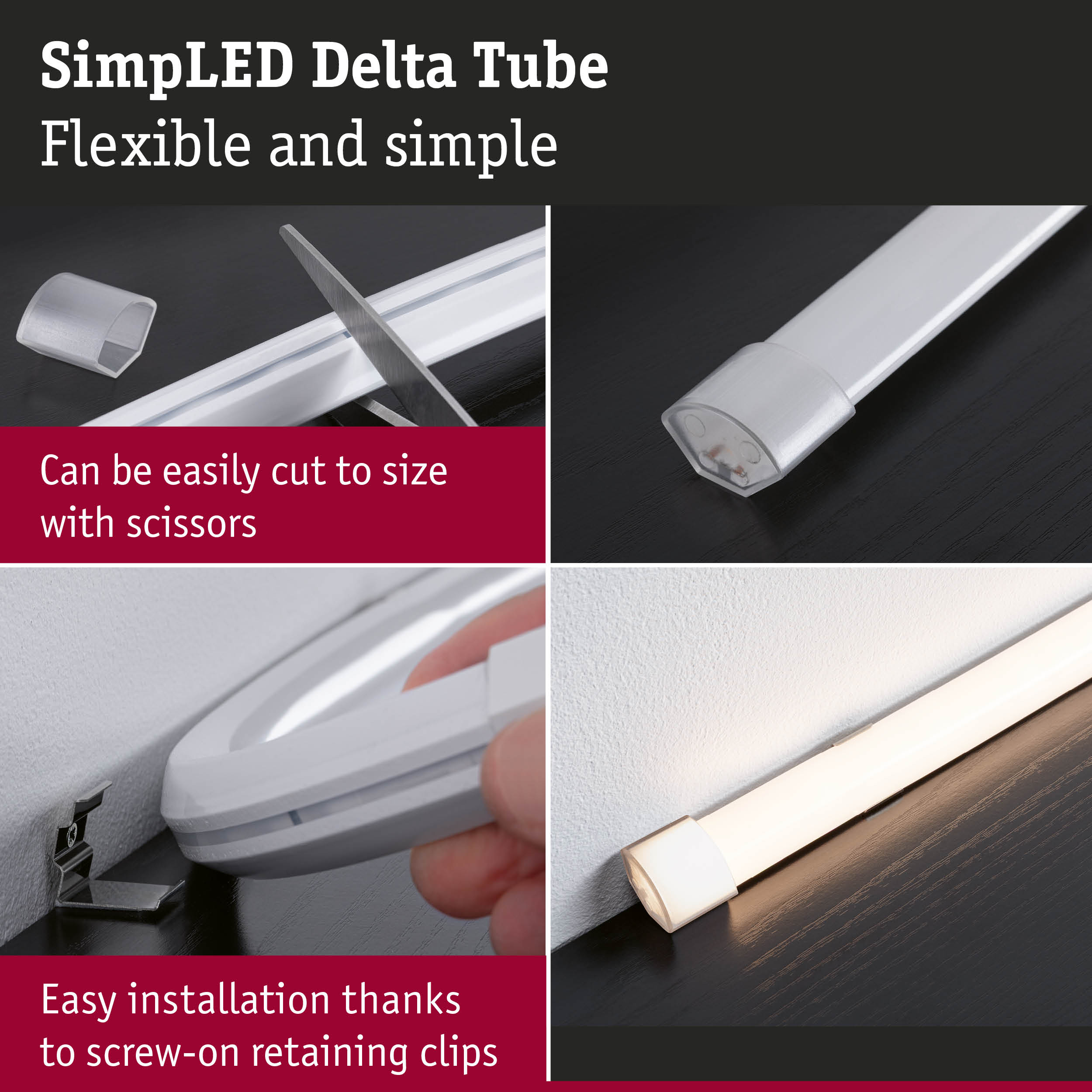 Flexible white plastic LED tube easily cut to size with scissors, simple installation using screw-on retaining clips
