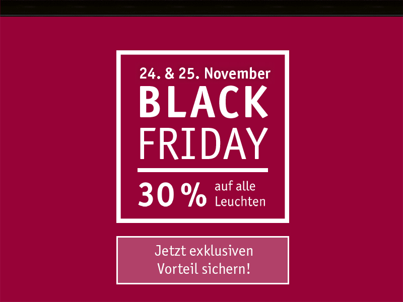 Black Friday sale on November 24 and 25 with 30% discount on all lighting products online.