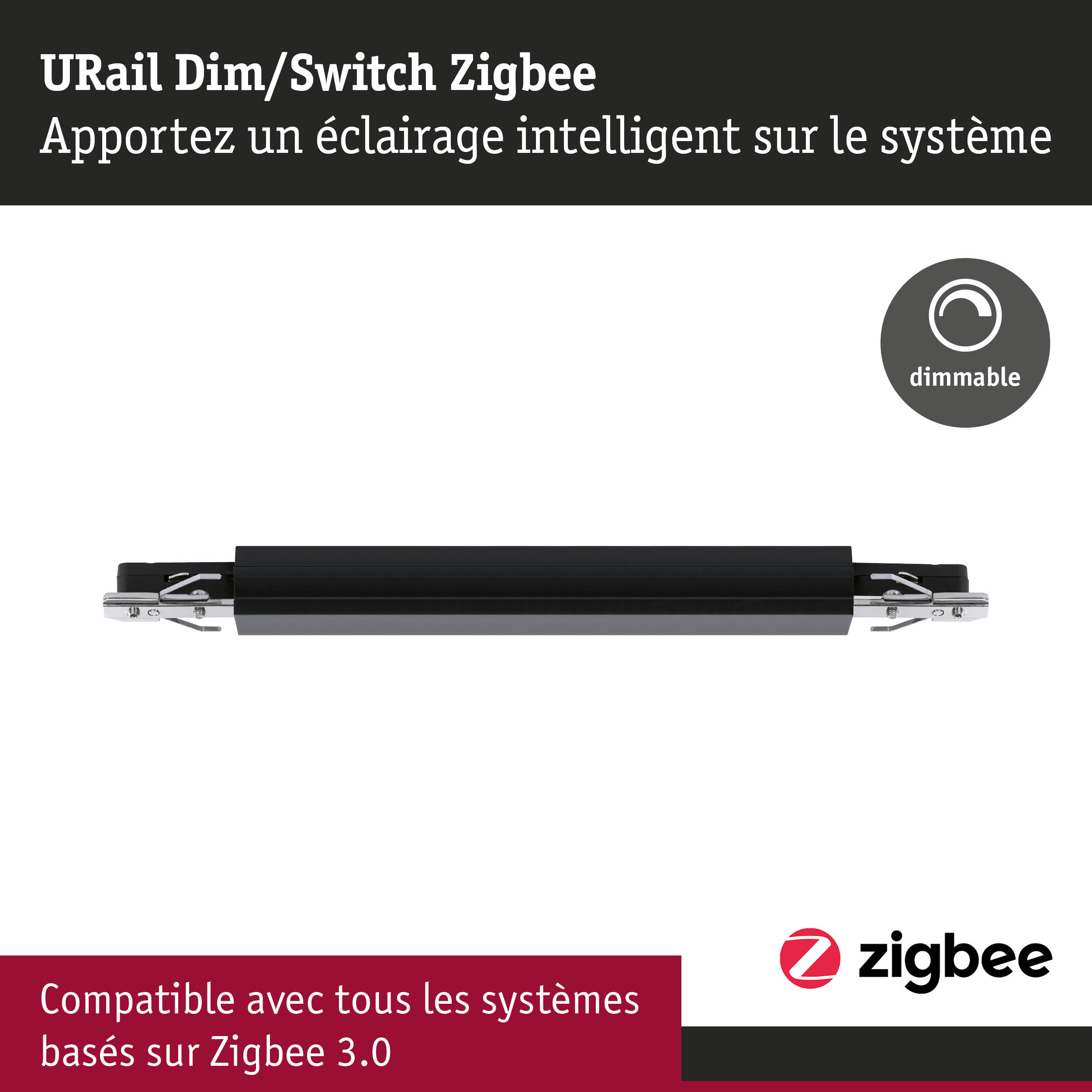 URail Dim/Switch Zigbee système de rail noir dimmable compatible avec la commande d’éclairage Zigbee 3.0