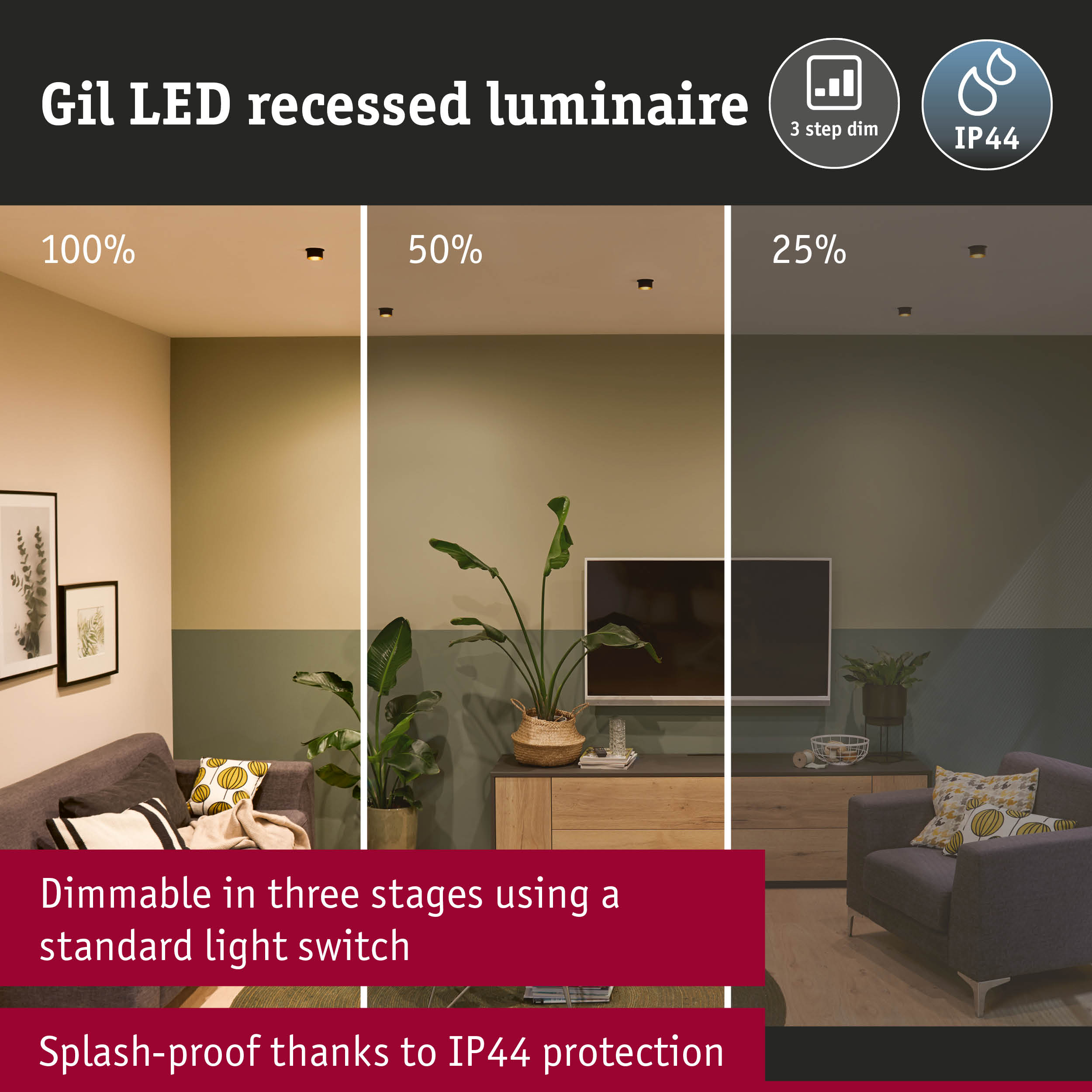 Gil LED recessed luminaire with three-step dimming and IP44 splash protection for living room lighting
