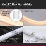 Bande LED MaxLED Flow WarmWhite avec clip transparent, 180 LEDs/m, peut être raccourcie tous les 3,3 cm, facile à connecter