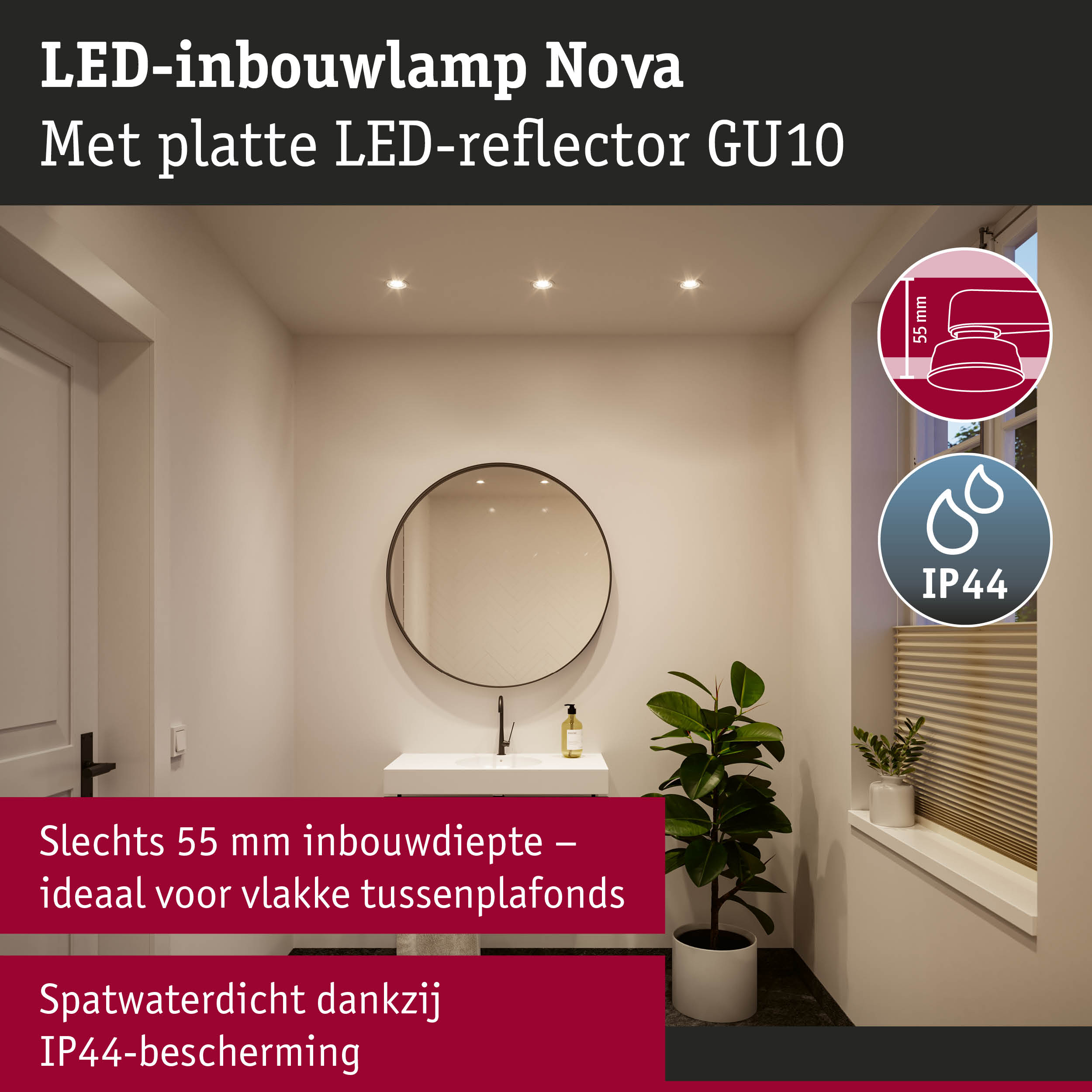 LED-inbouwlamp Nova met platte LED-reflector GU10, 55 mm inbouwdiepte, IP44 spatwaterdicht
