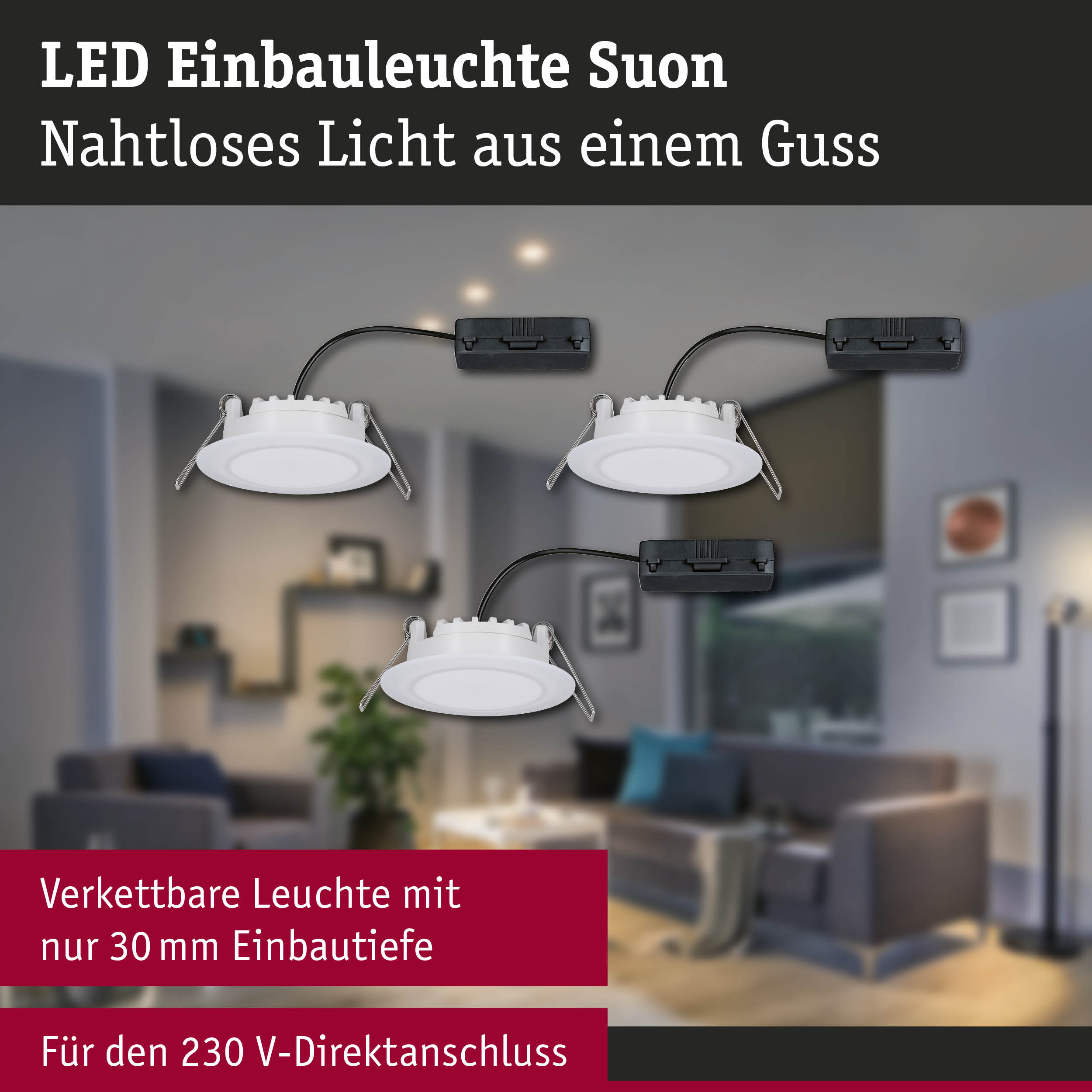 Weiße LED Einbauleuchten Suon mit nahtlosem Design und 30 mm Einbautiefe für 230 V Direktanschluss
