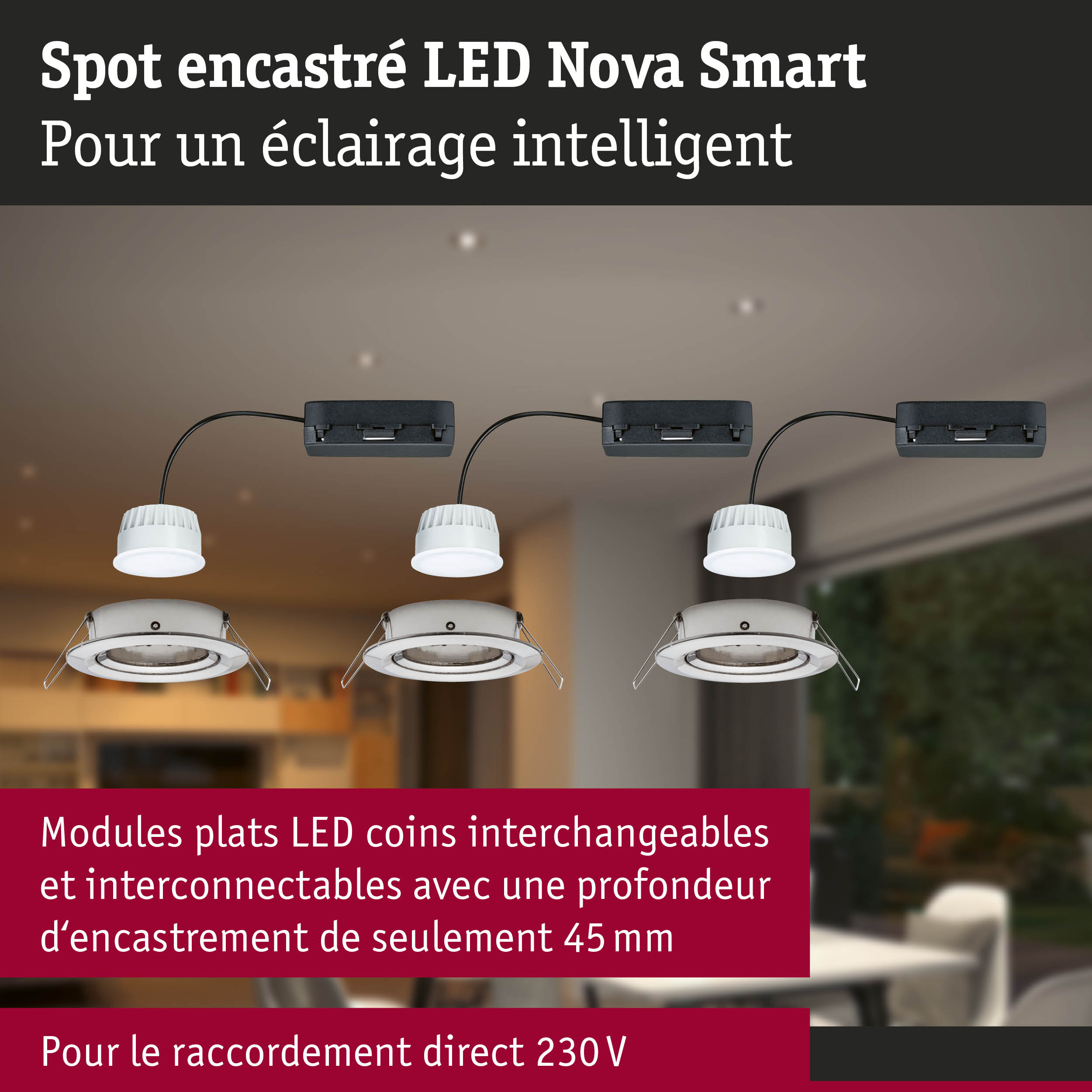 Spot encastré LED Nova Smart blanc avec modules plats et profondeur d'encastrement de 45 mm pour éclairage intelligent