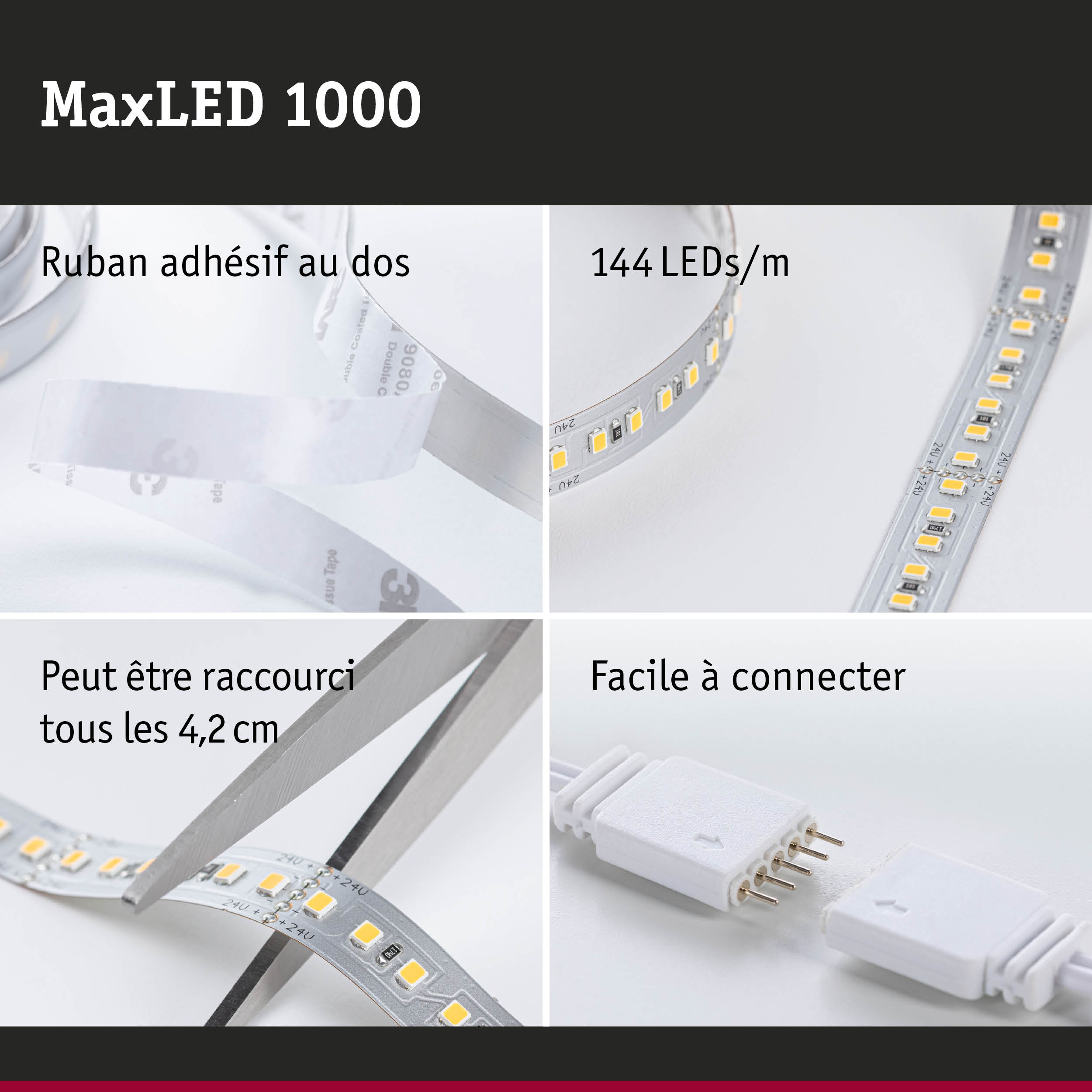Bande LED MaxLED 1000 avec 144 LEDs/m, ruban adhésif, découpable et facile à connecter