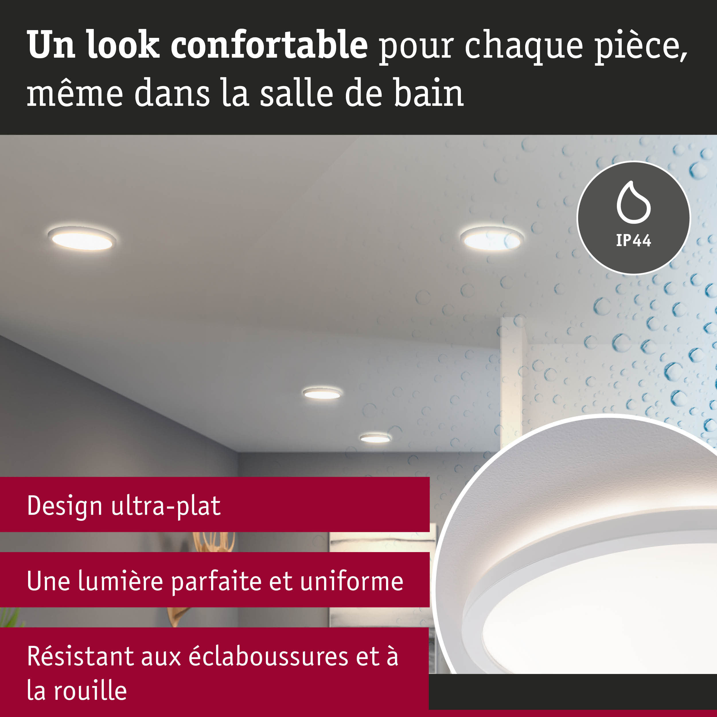 Plafonnier ultra-plat IP44 pour salle de bain, lumière uniforme, résistant aux éclaboussures et à la rouille