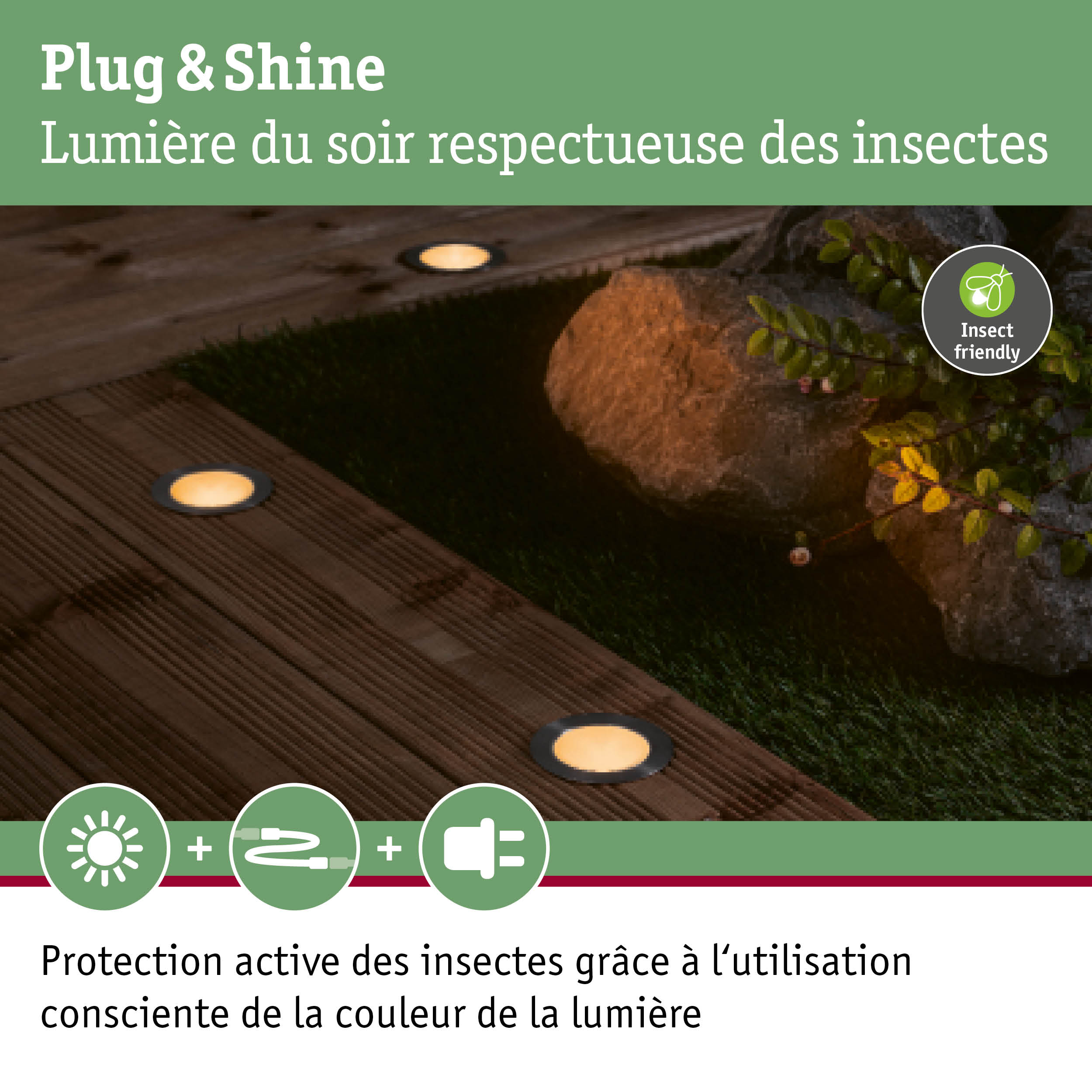 Lampes LED encastrées Plug & Shine blanc chaud sur terrasse en bois avec éclairage respectueux des insectes