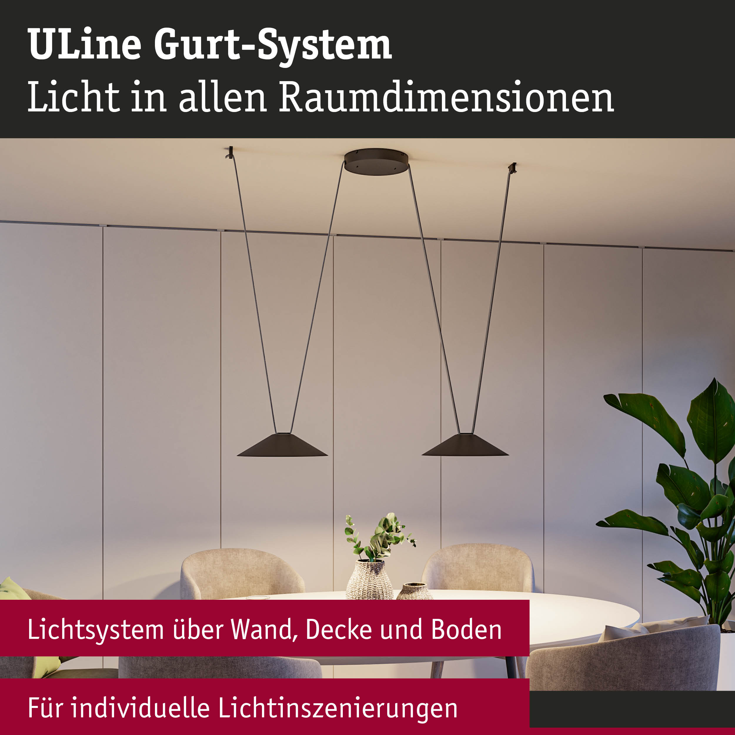 ULine Gurt-System mit schwarzen Hängeleuchten über modernem Essbereich für individuelle Lichtinszenierungen