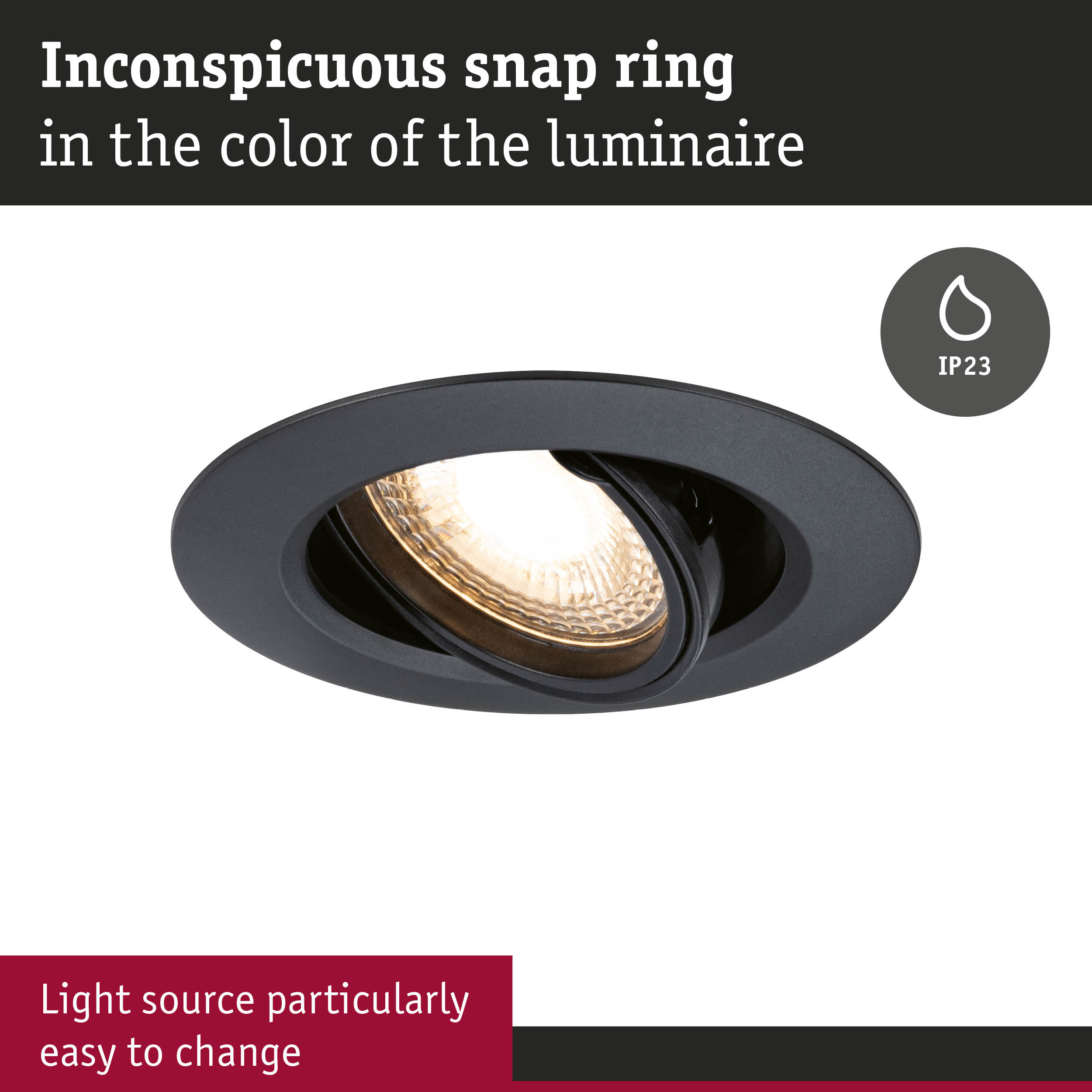 Black recessed spotlight with inconspicuous snap ring and IP23 protection, easy light source replacement