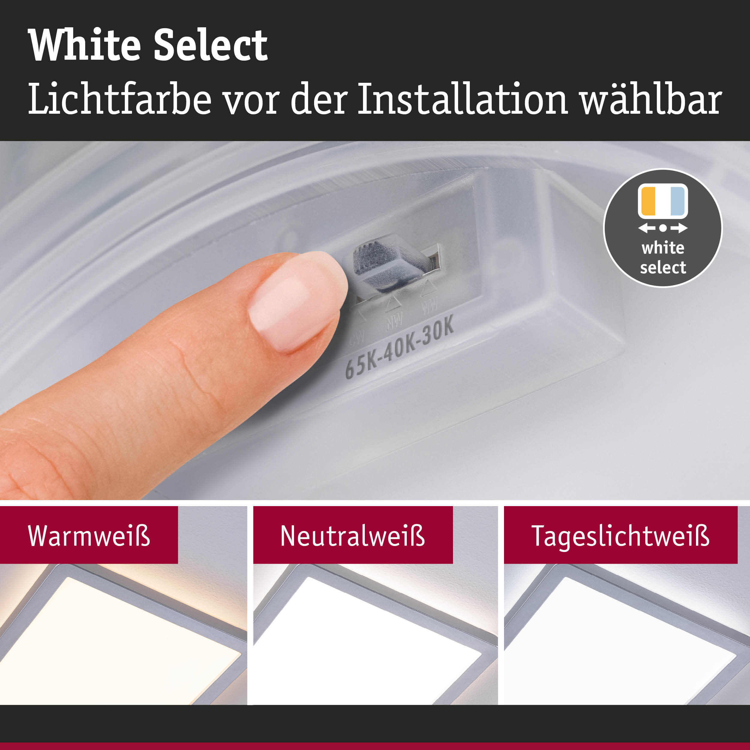 Finger stellt Lichtfarbe bei LED-Deckenleuchte ein mit wählbaren Weißtönen Warmweiß, Neutralweiß, Tageslichtweiß