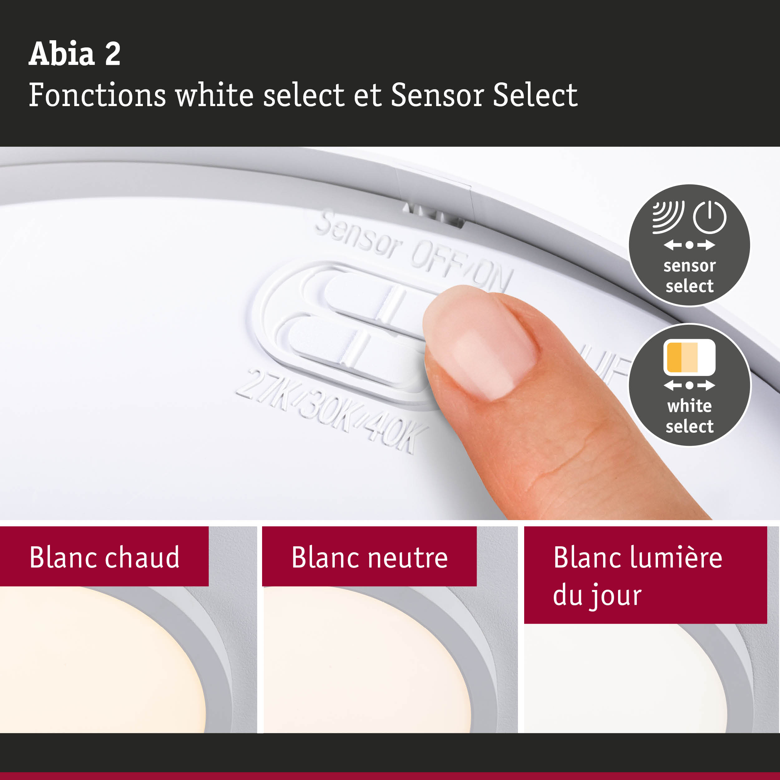Plafonnier LED Abia 2 blanc avec fonctions Sensor Select et White Select pour contrôle de la lumière