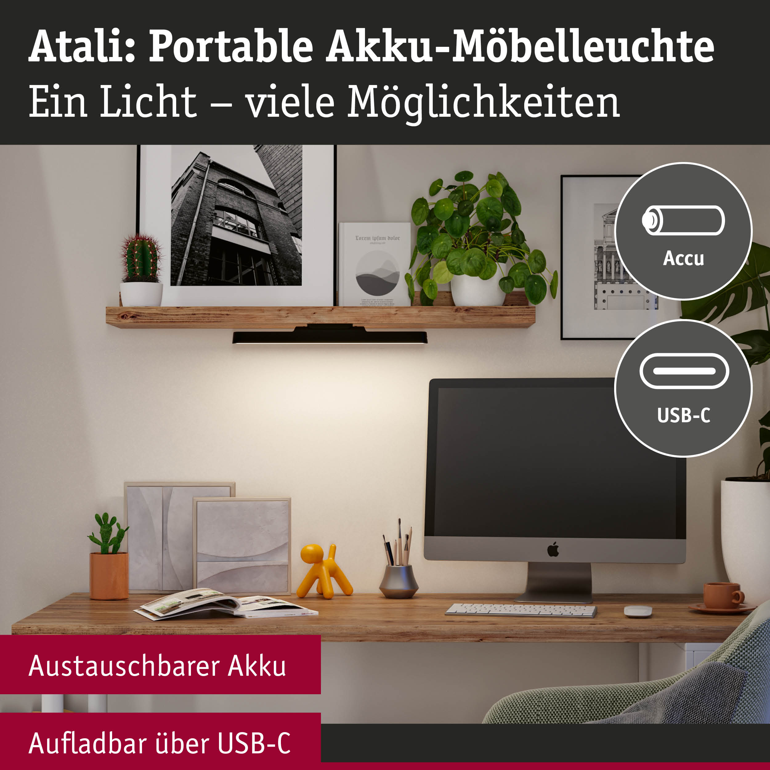 Atali portable Akku-Möbelleuchte mit austauschbarem Akku und USB-C-Ladefunktion für flexible Beleuchtung