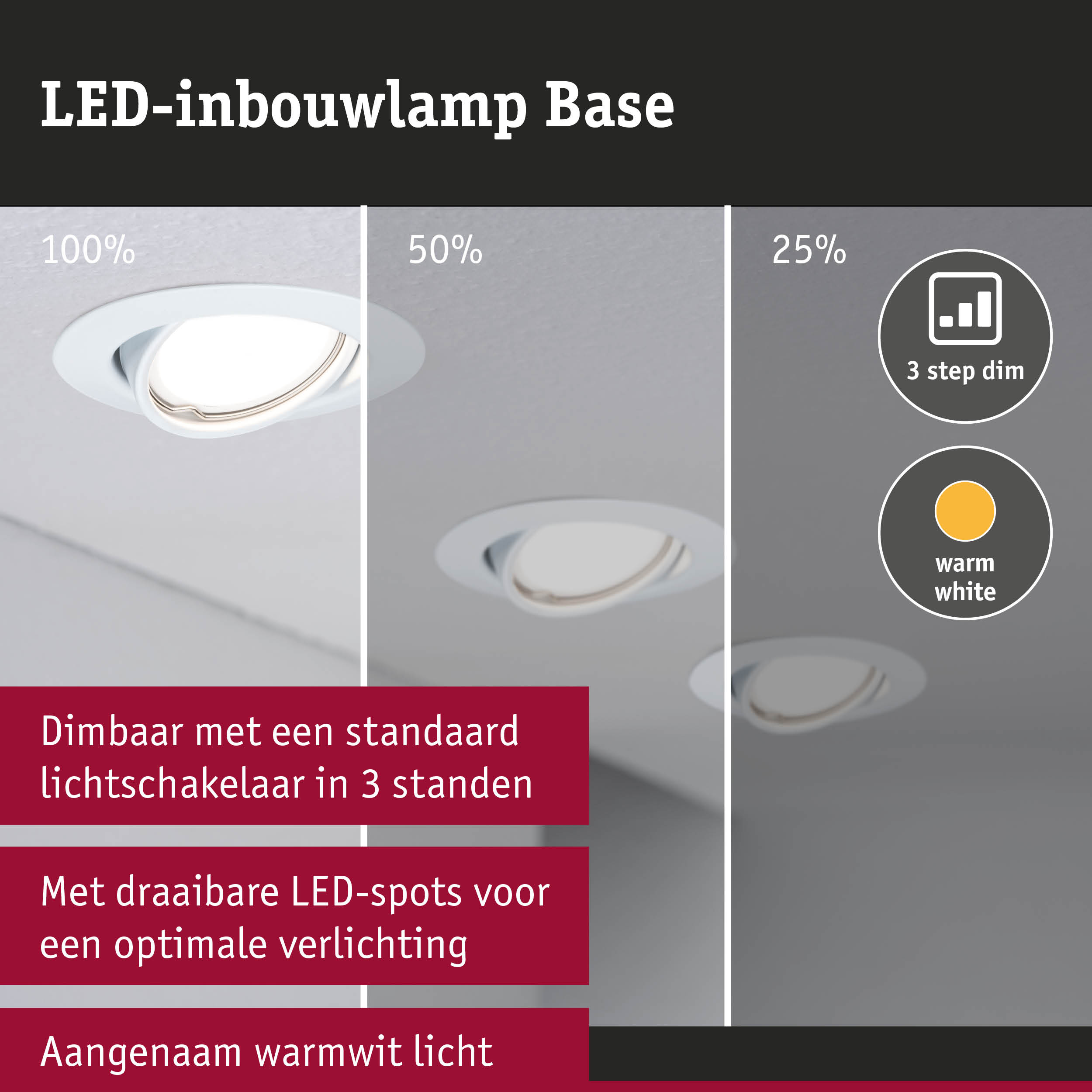 Witte LED-inbouwspot met 3-standen dimmer en warm wit licht voor optimale verlichting