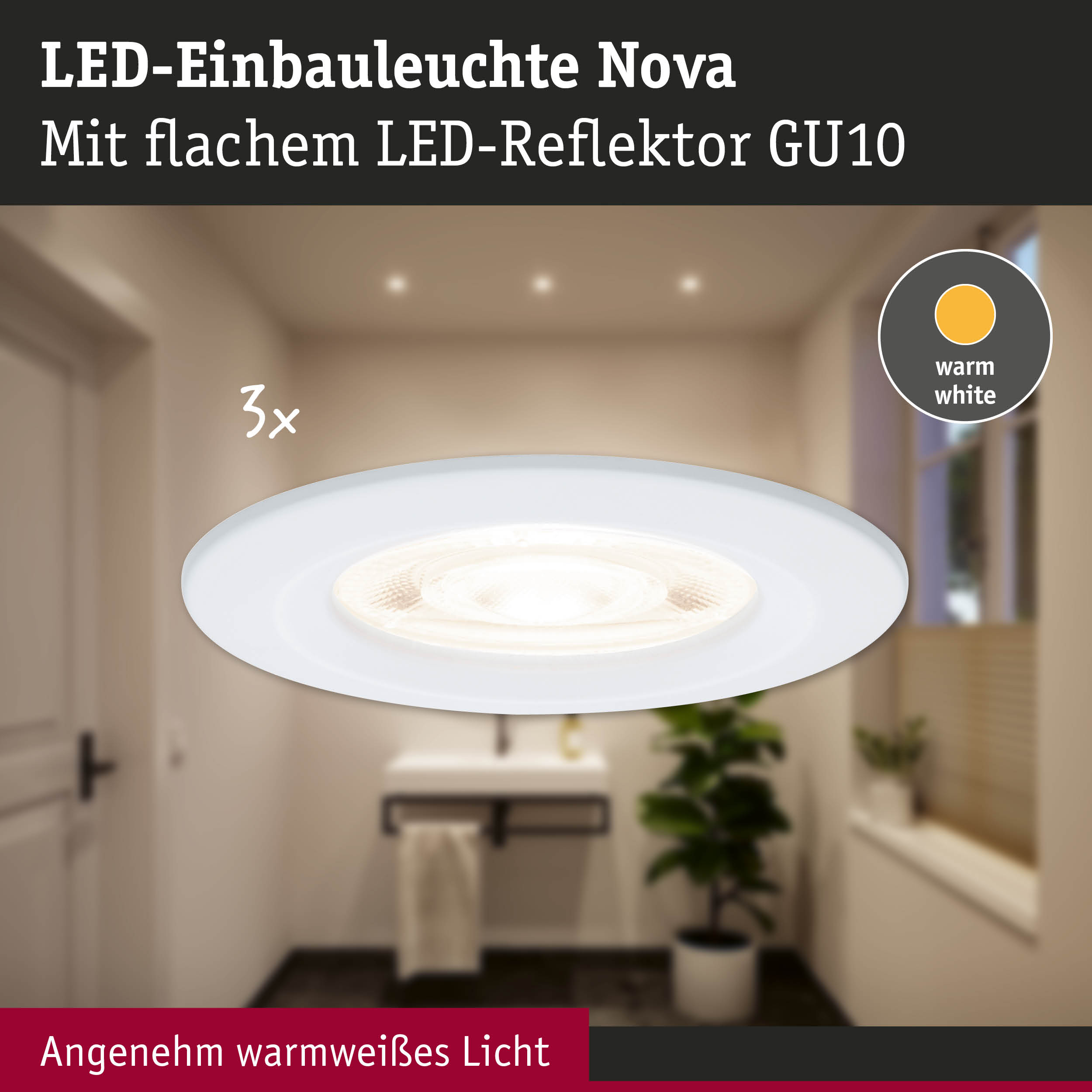 LED-Einbauleuchte Nova mit flachem LED-Reflektor GU10 in Weiß für warmweißes Licht