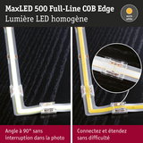 Bande LED MaxLED 500 Full-Line COB Edge lumière blanc chaud avec angle 90° sans interruption