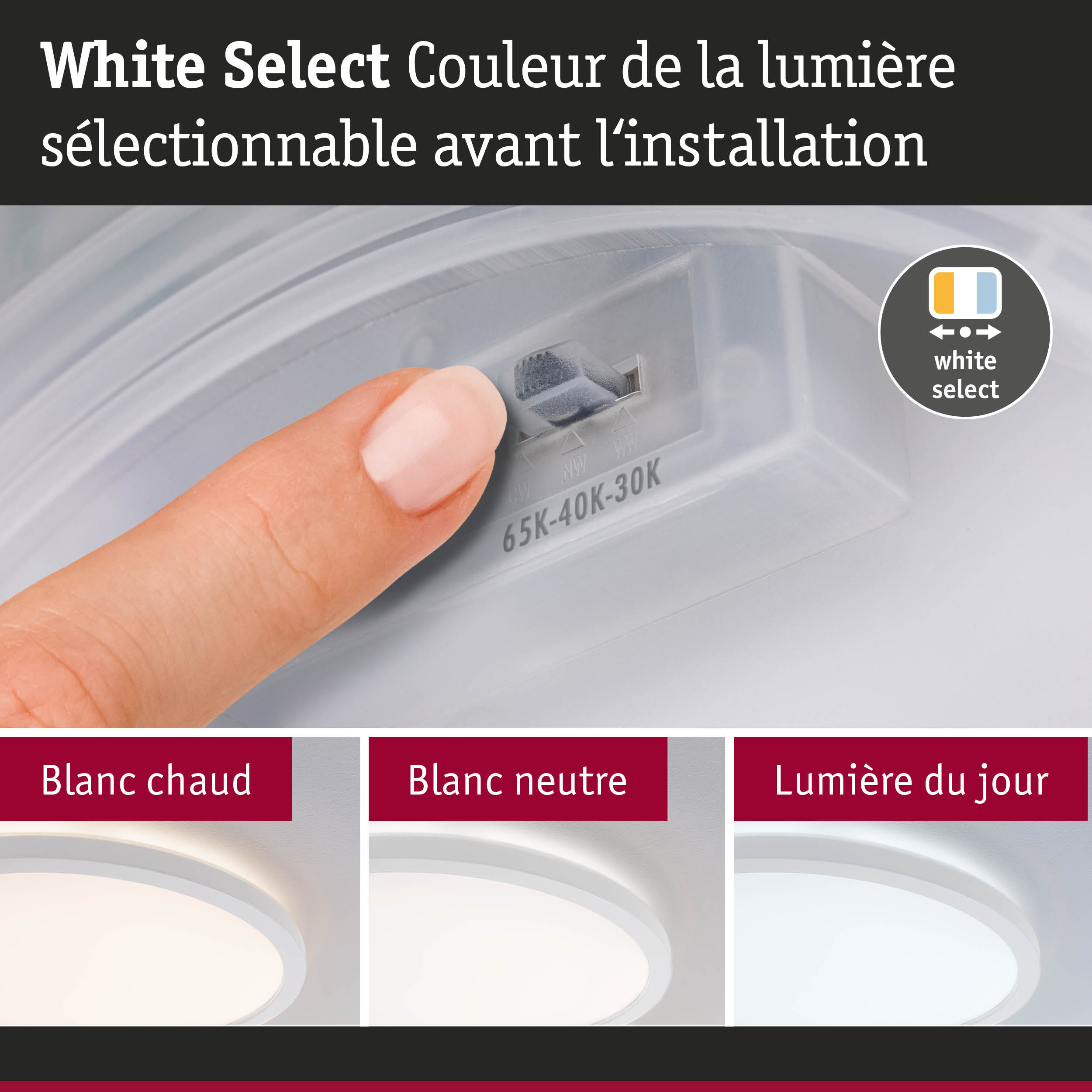 Doigt réglant la couleur blanche de la lumière sur un plafonnier LED dimmable avec température de couleur sélectionnable