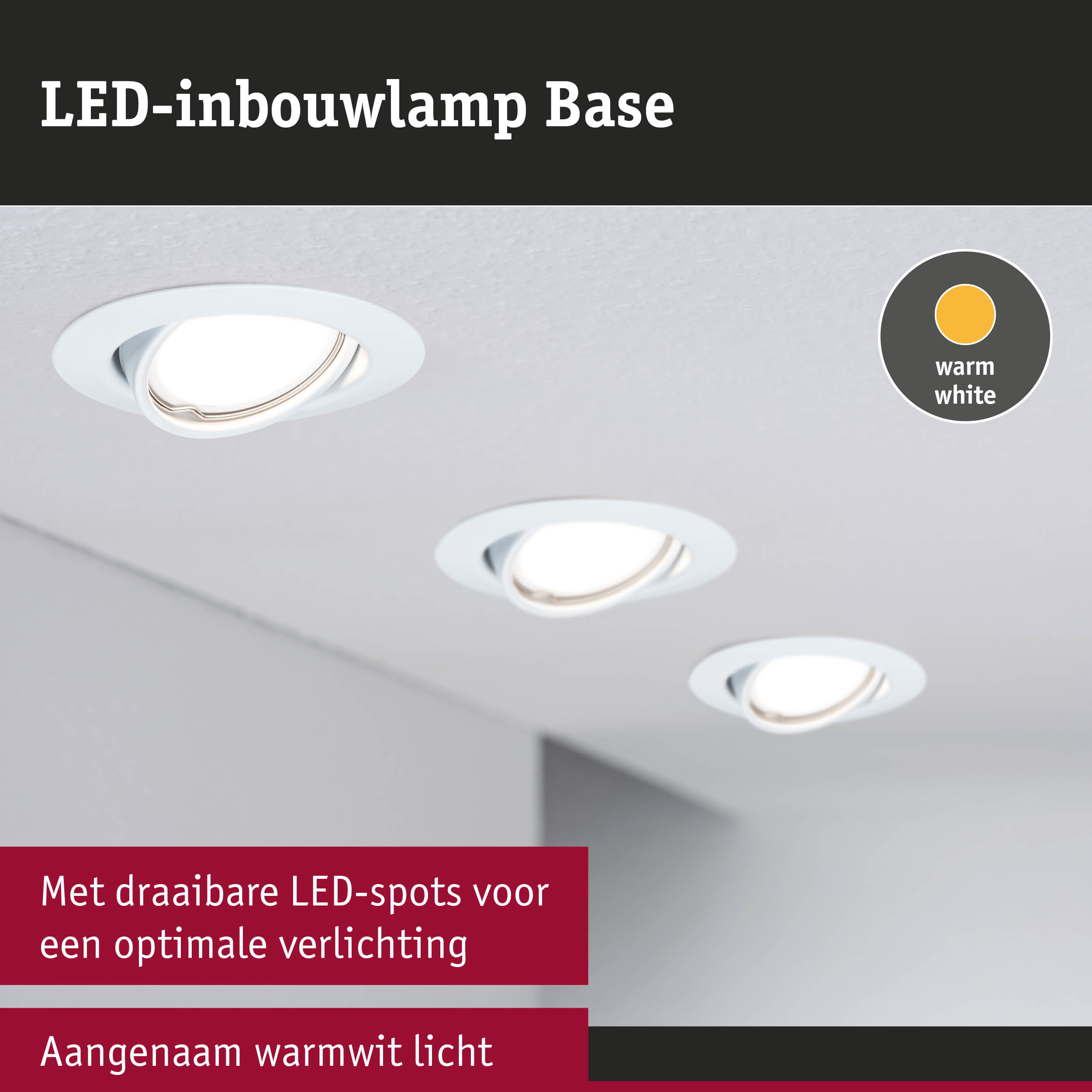 Witte LED-inbouwlamp Base met warmwit licht en draaibare spots voor optimale verlichting