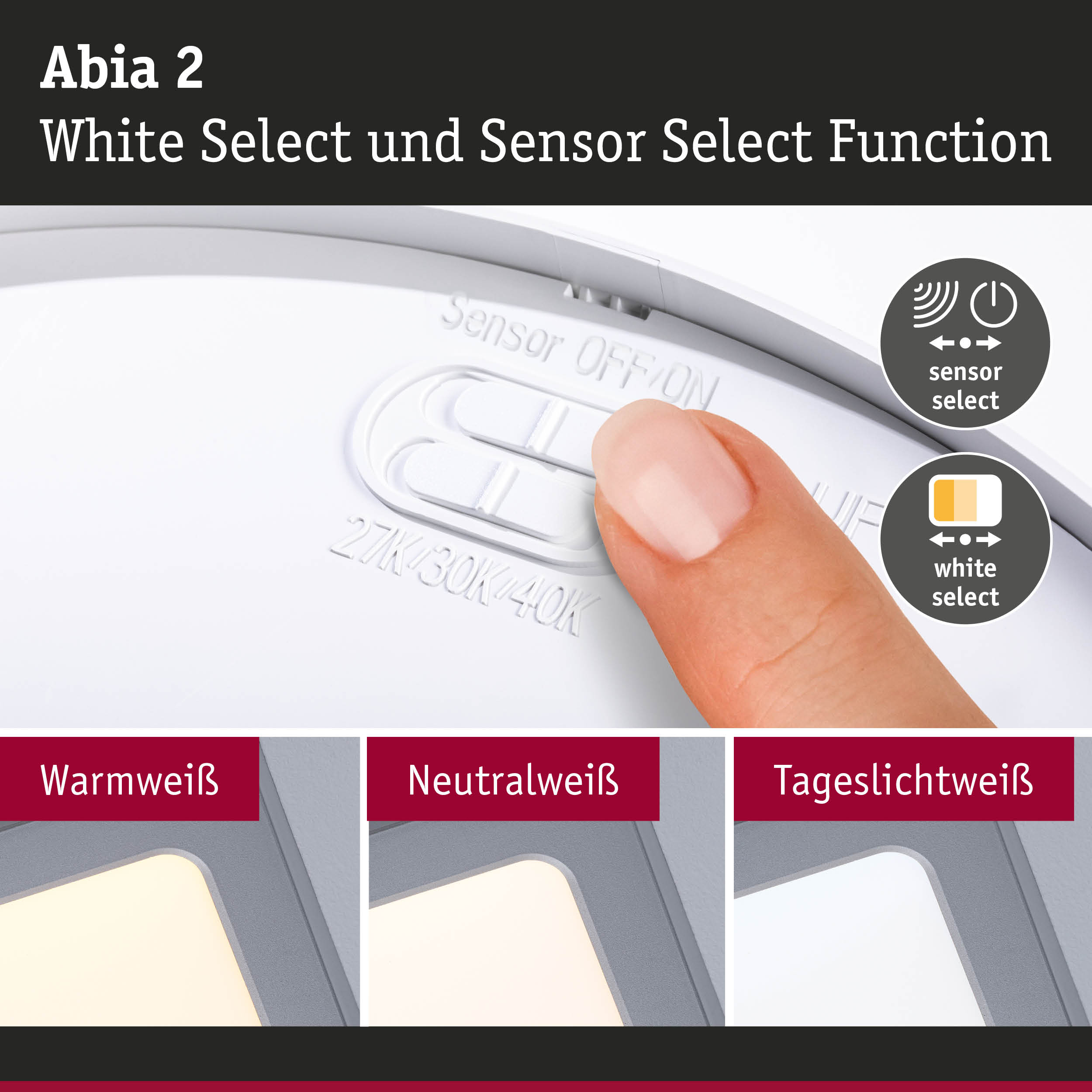 Abia 2 LED-Leuchte in Weiß mit Sensor- und White Select-Funktion für individuelle Lichtfarben