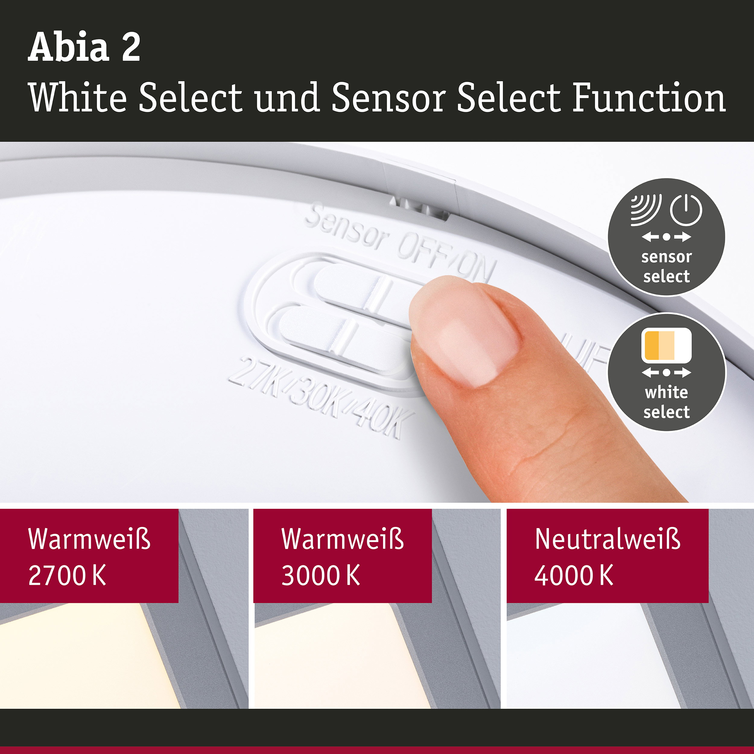 Abia 2 LED-Leuchte in Weiß mit Sensor- und White Select-Funktion für individuelle Lichtfarben