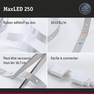 Bande LED MaxLED 250 avec 30 LEDs/m, dos adhésif, coupable tous les 16,7 cm, connexion facile