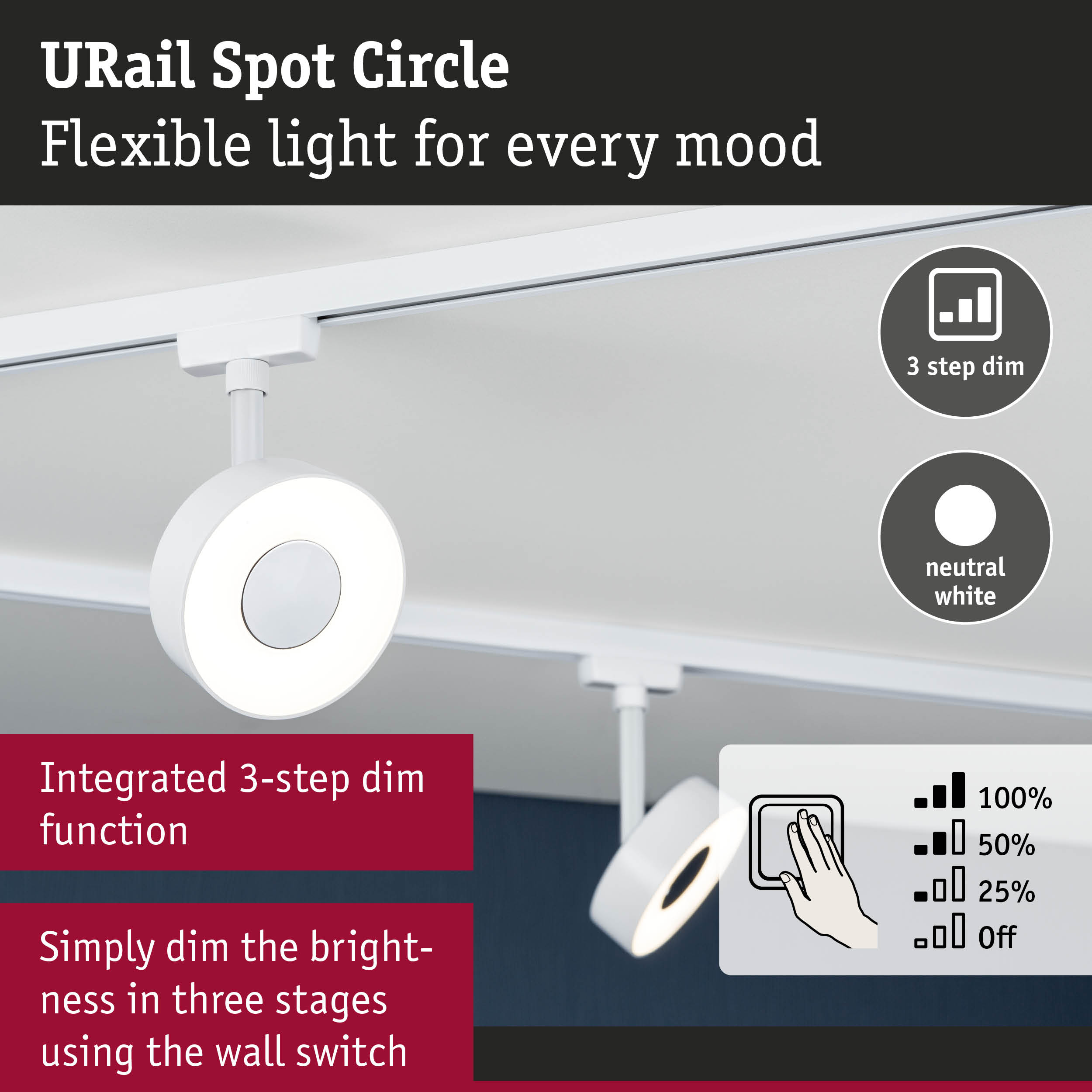 White URail Spot Circle LED spotlight with integrated 3-step dim function for adjustable lighting
