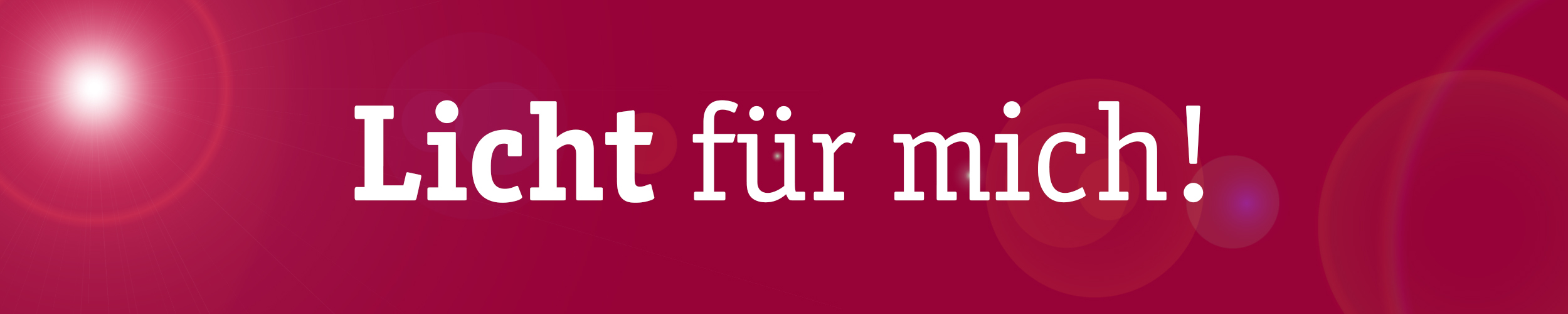 Rødt banner med hvid tekst Lys til mig og lysreflekser uden produktbillede