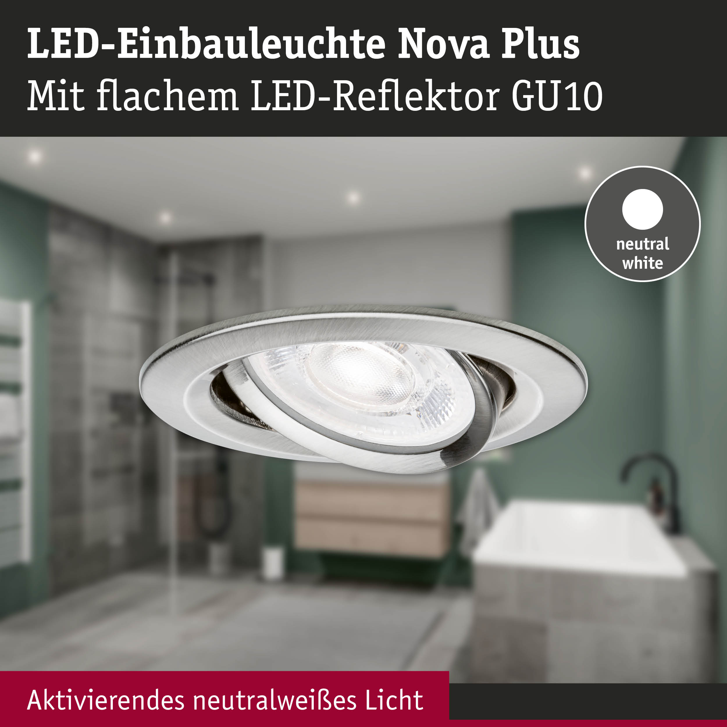 LED-Einbauleuchte Nova Plus aus Metall in Silber mit neutralweißem Licht für Badezimmerbeleuchtung