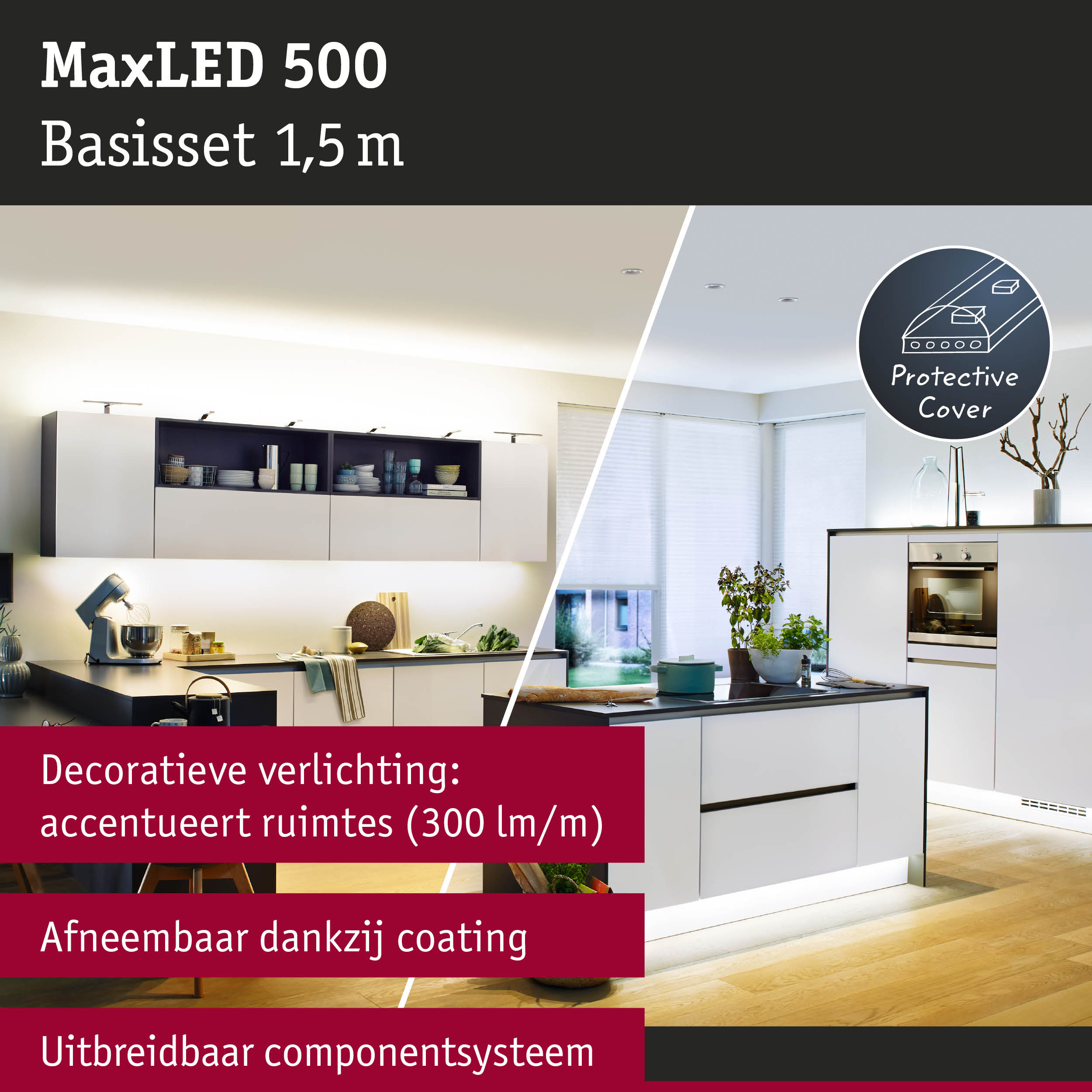 MaxLED 500 Basisset 1,5 m met afneembare beschermkap voor decoratieve LED-keukenverlichting