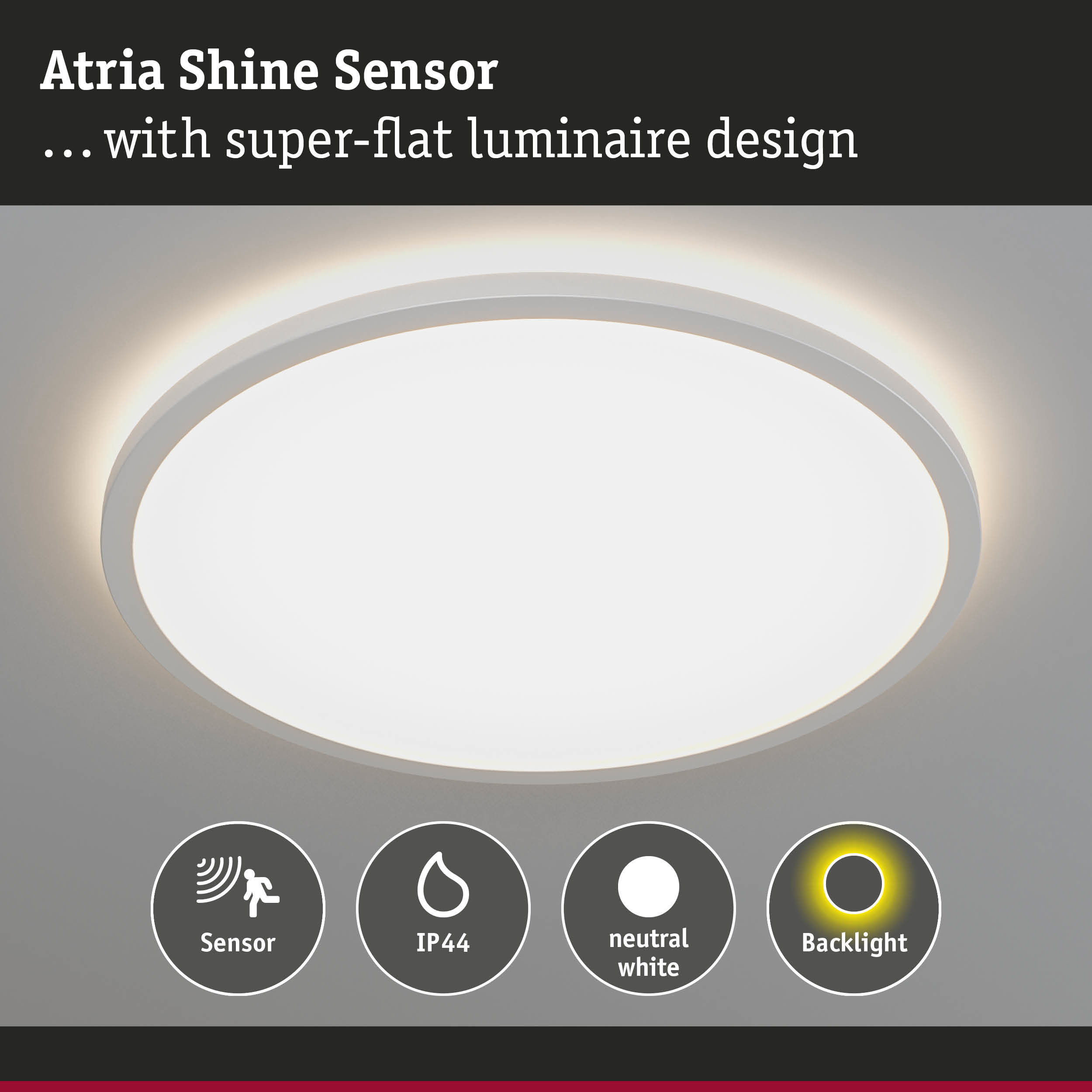 Atria Shine Sensor white ceiling light with super-flat design, IP44, neutral white, motion sensor and backlight