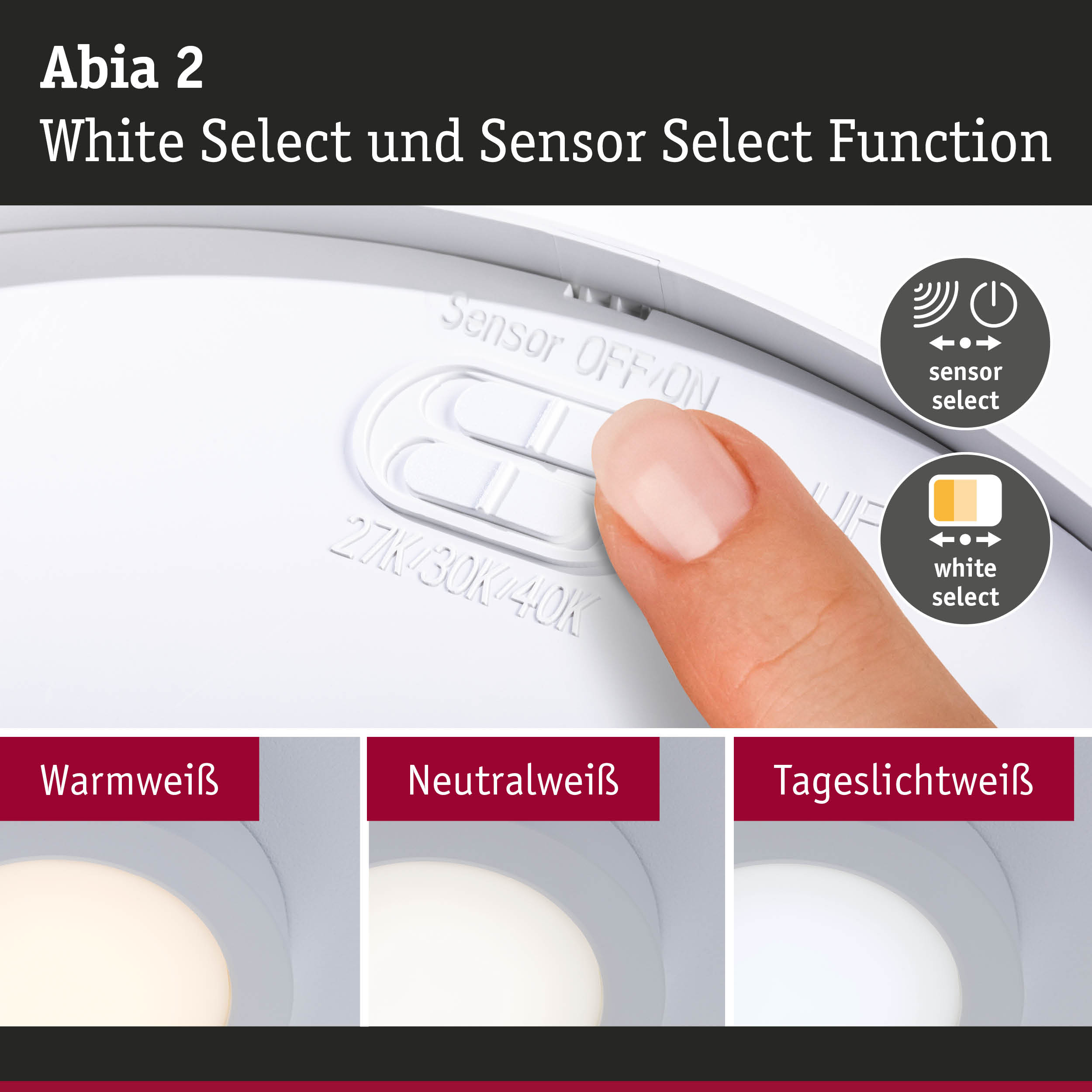 Abia 2 Deckenleuchte mit White Select und Sensor Select Funktion in Weiß mit einstellbaren Lichtfarben
