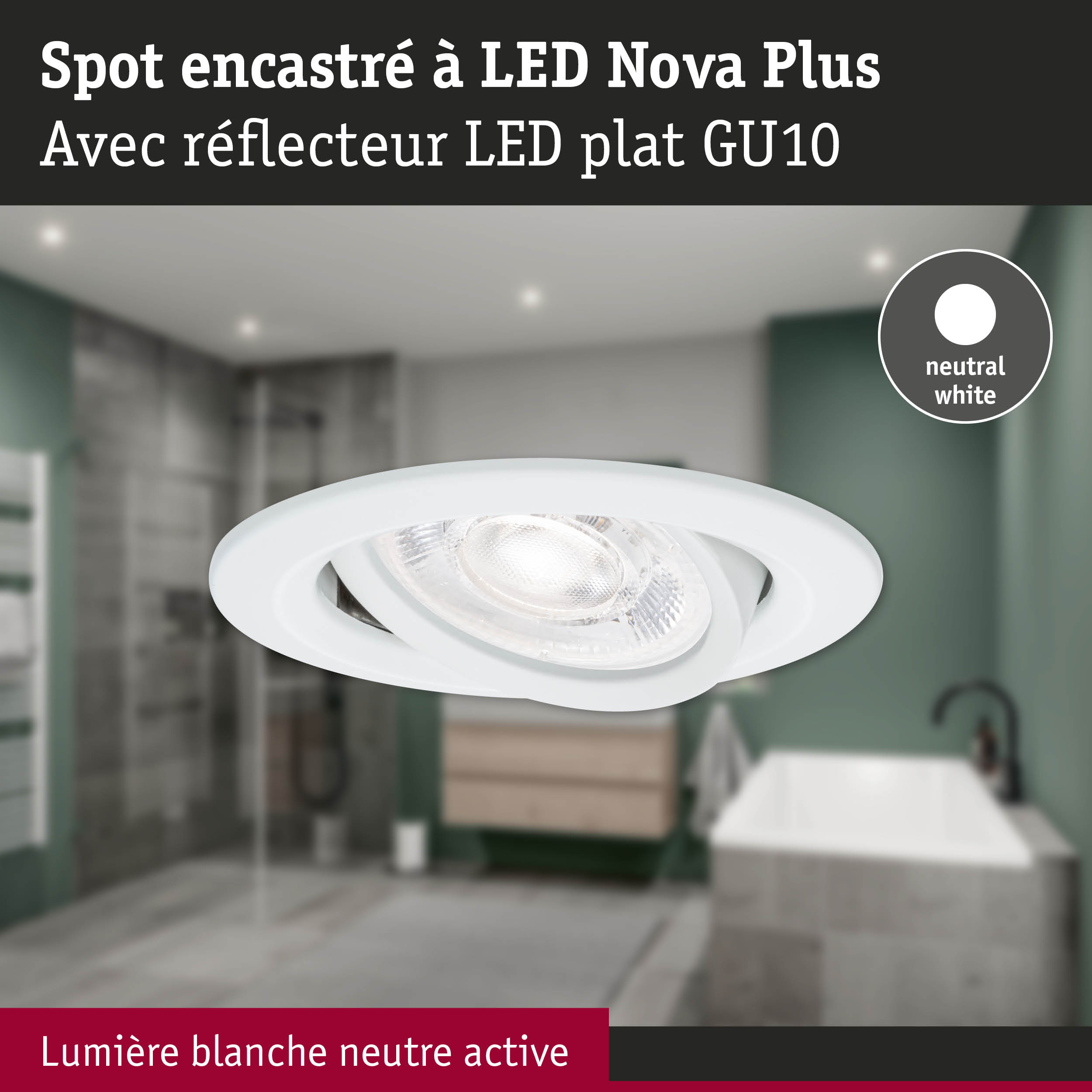 Spot encastré LED Nova Plus blanc avec réflecteur plat GU10 pour éclairage de salle de bain