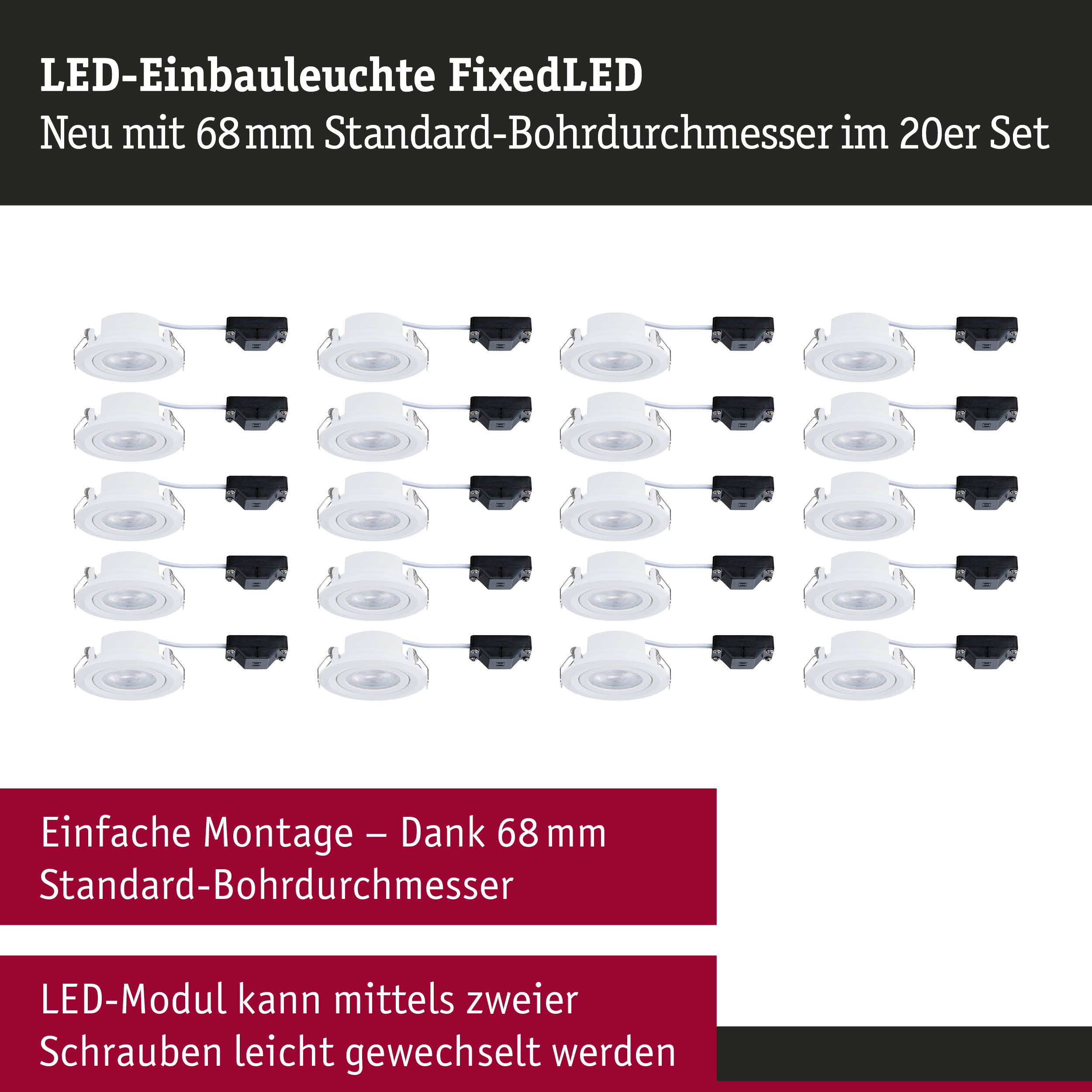 LED-Einbauleuchten FixedLED in Weiß mit 68 mm Bohrdurchmesser im 20er Set für einfache Montage