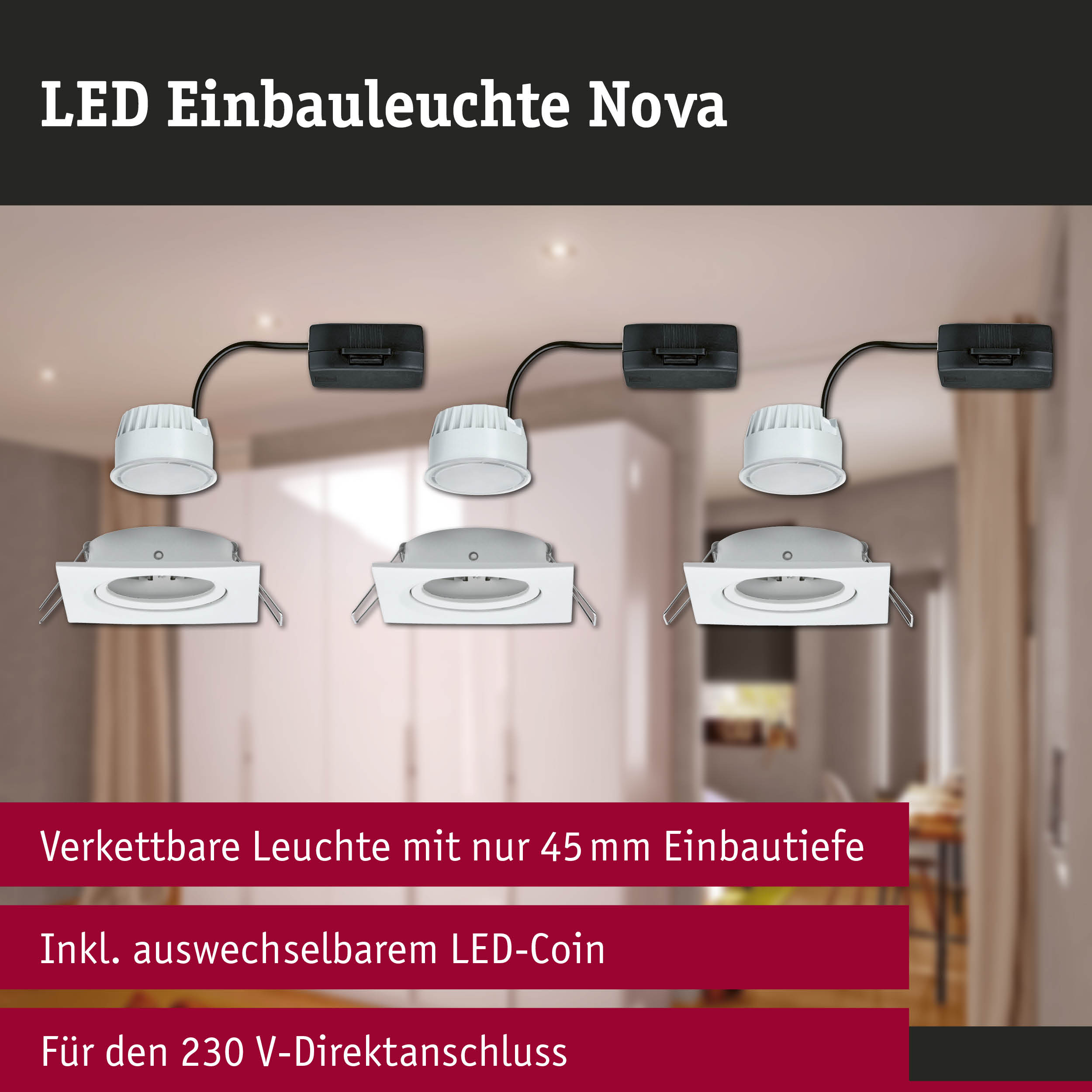 LED Einbauleuchte Nova in Weiß mit 45 mm Einbautiefe und austauschbarem LED-Coin für 230 V Anschluss