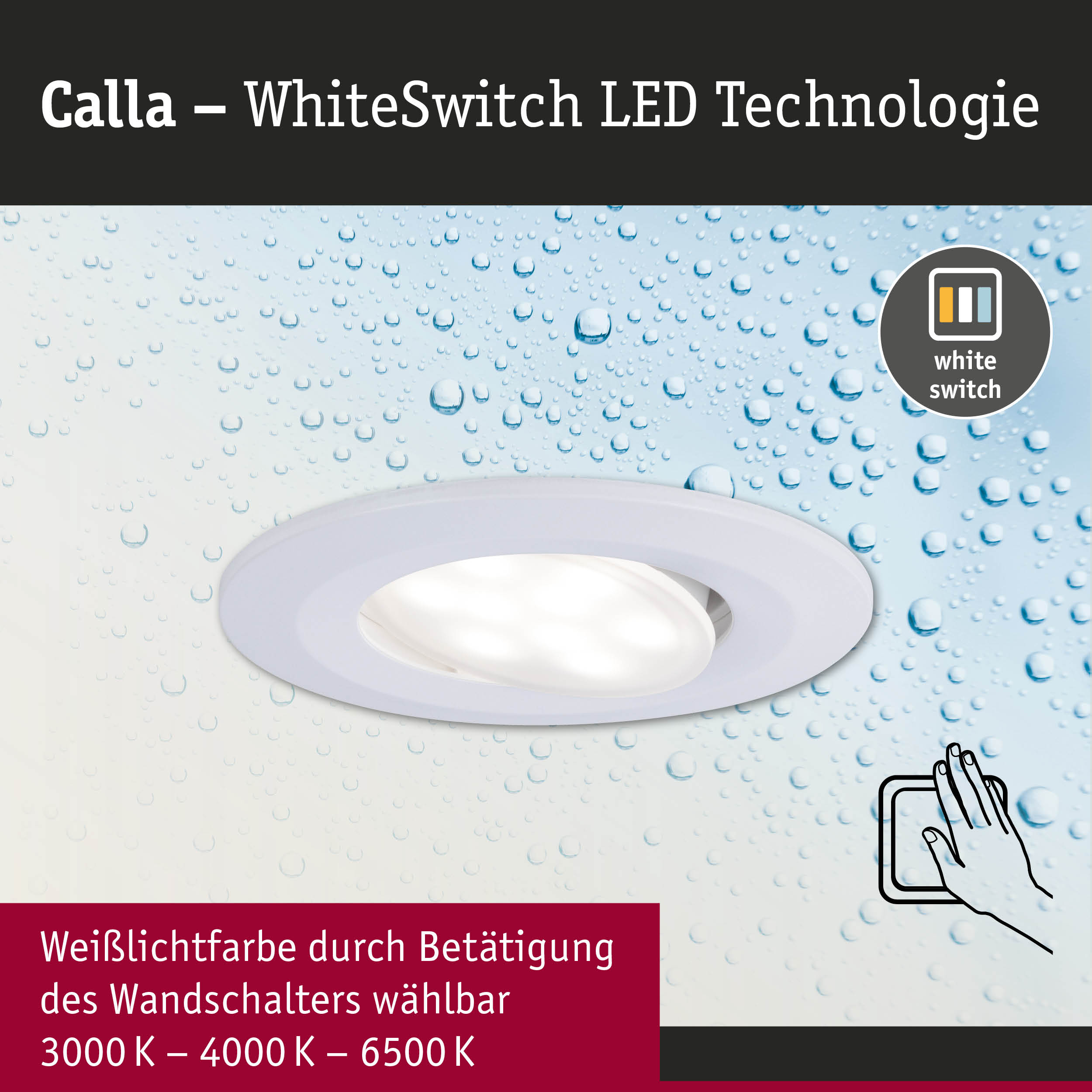 Weißer LED-Einbaustrahler Calla mit WhiteSwitch-Technologie und einstellbarer Farbtemperatur 3000K-6500K