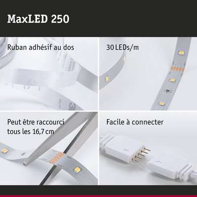 Bande LED MaxLED 250 avec 30 LEDs/m, ruban adhésif, coupable tous les 16,7 cm, facile à connecter