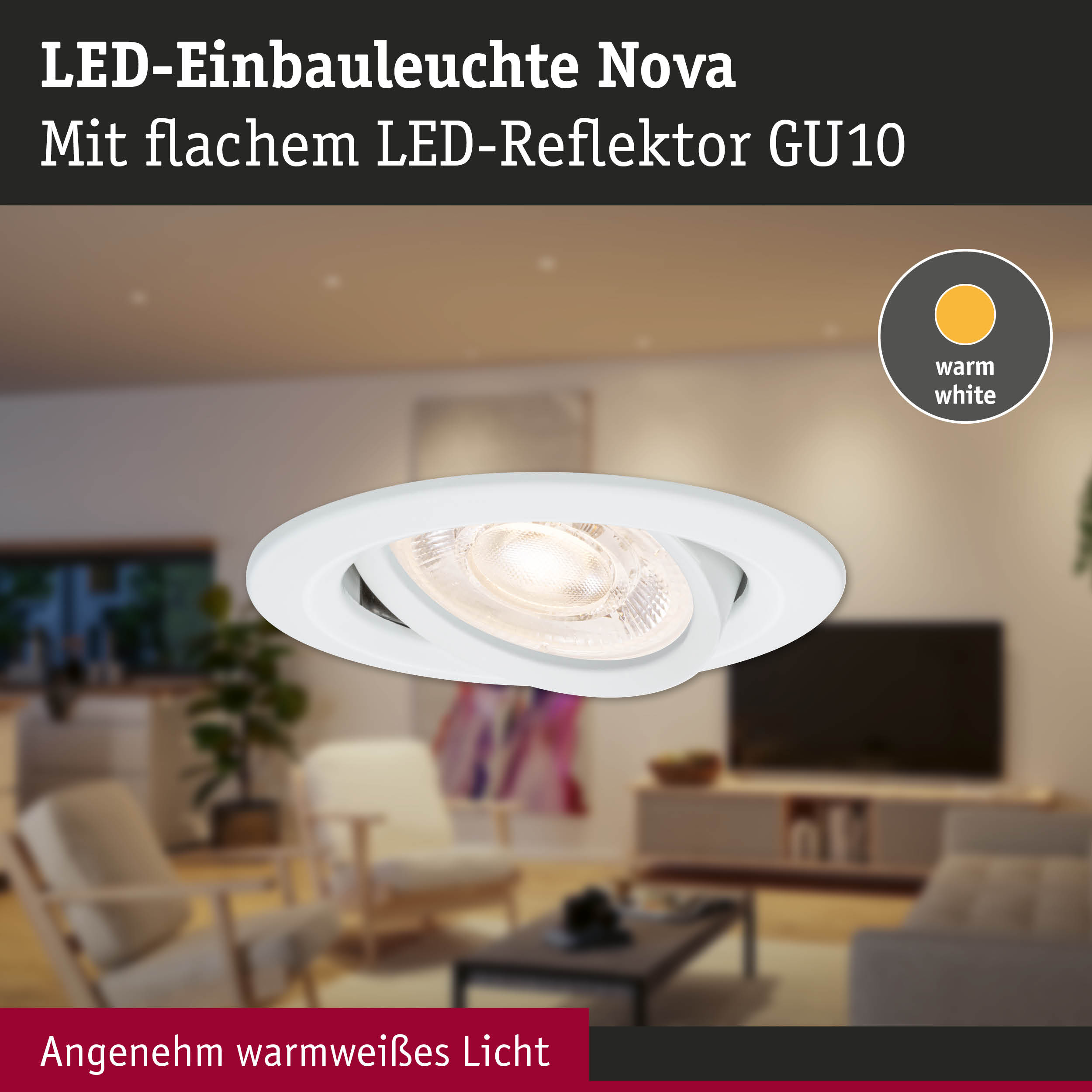 LED-Einbauleuchte Nova in Weiß mit flachem LED-Reflektor GU10 und warmweißem Licht für Wohnräume