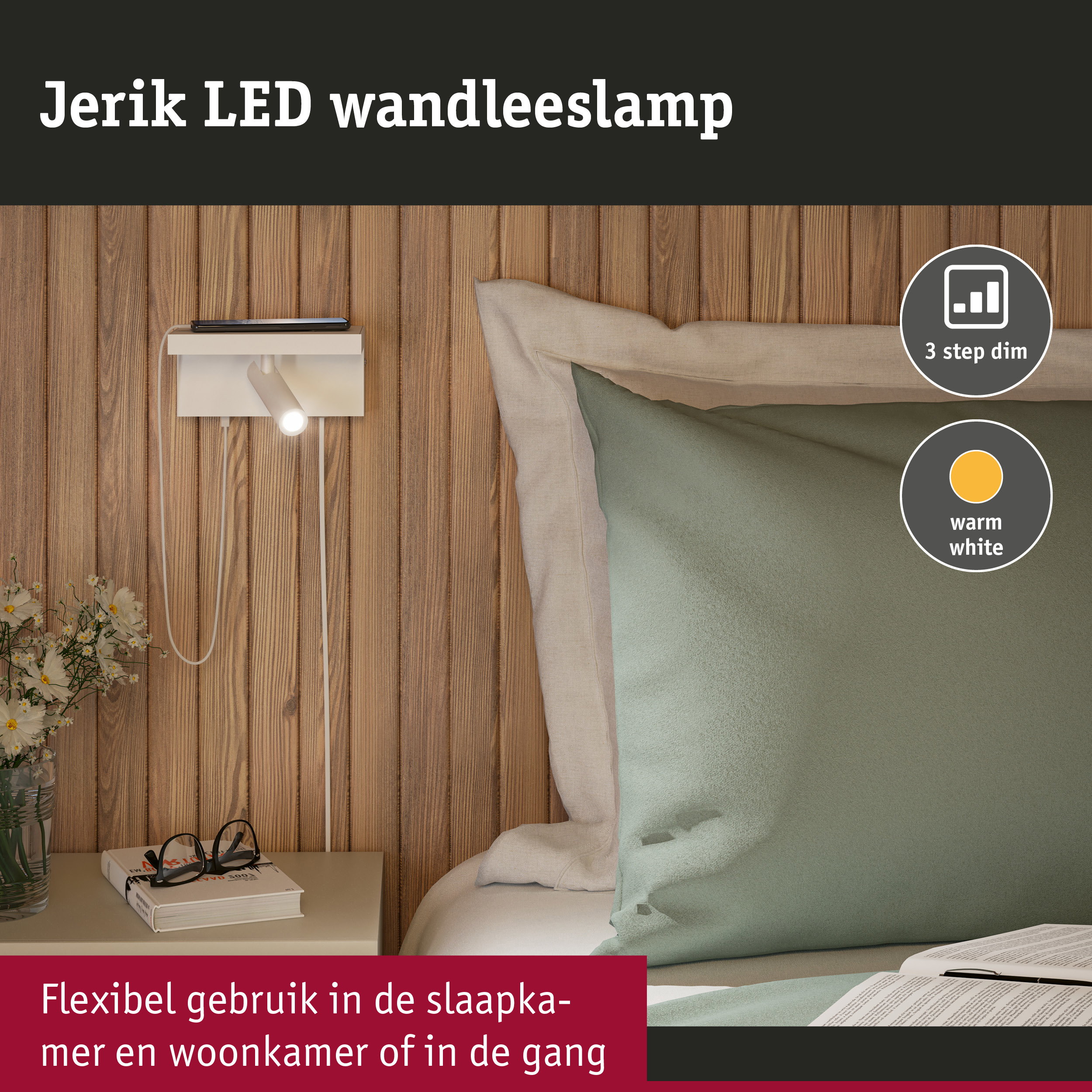 Witte Jerik LED wandlamp met warm wit licht en 3-staps dimmer aan houten wand naast bed